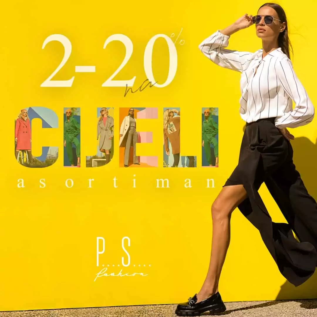 PS Fashion - za kupovinu dva artikla 20% na sav asortiman, PS Fashion snizenje, PS Fashion akcija, PS Fashion popust