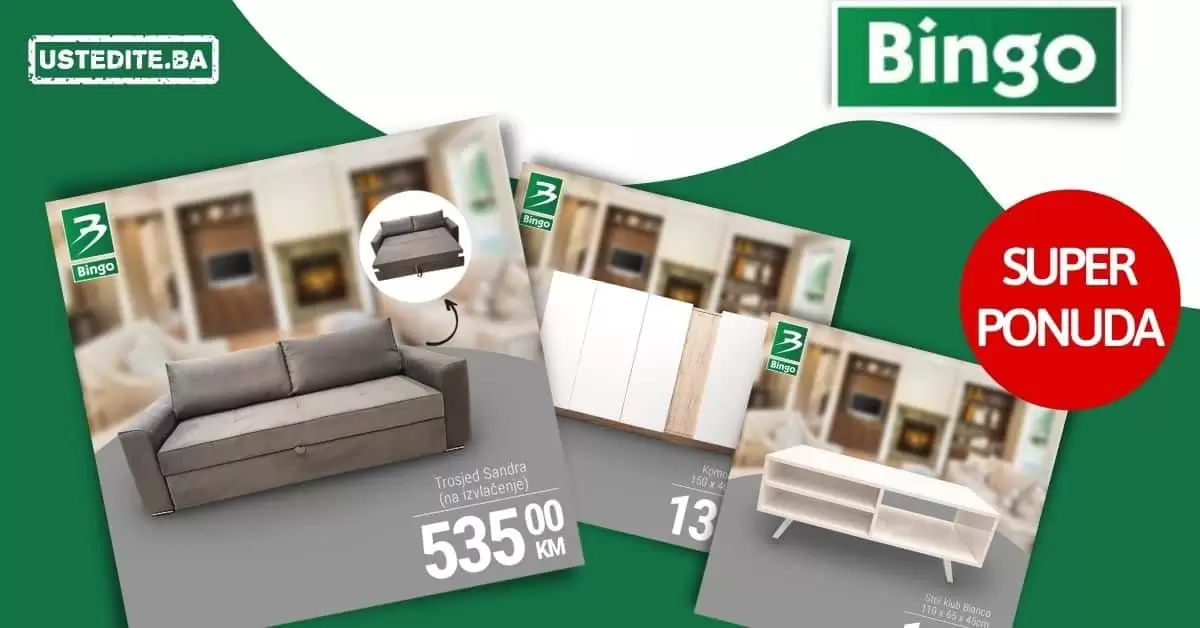 Bingo super akcija namještaja!
