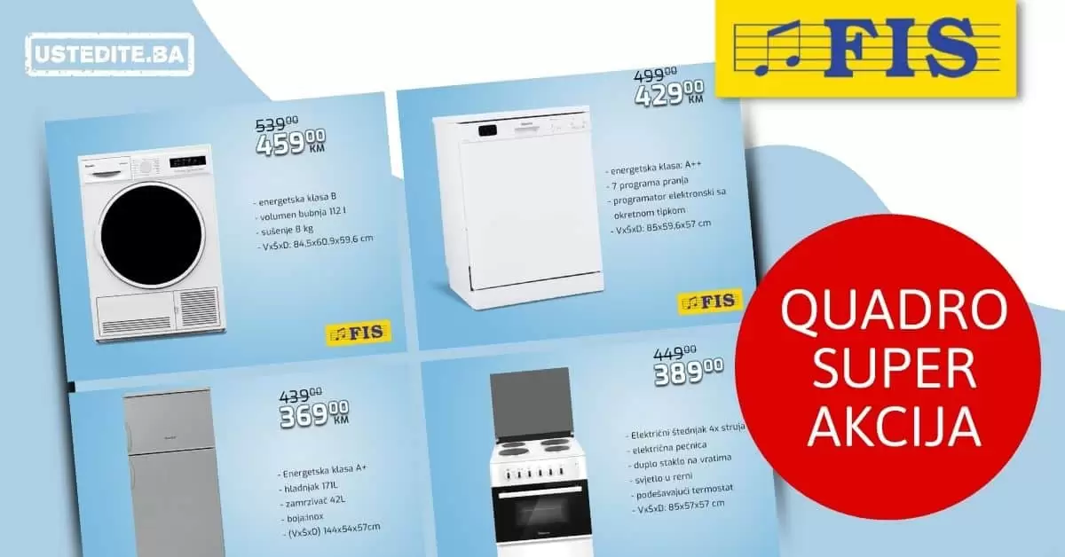 QUADRO Super ackija u Fis-ovim prodajnim centrima!