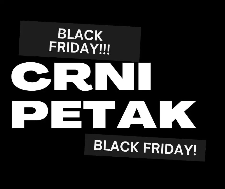 black friday, black friday snizenje, black friday akcija, black friday 2021, black friday popusti, black friday sarajevo, black friday mostar, black friday banja luka, black friday zenica, black friday tuzla