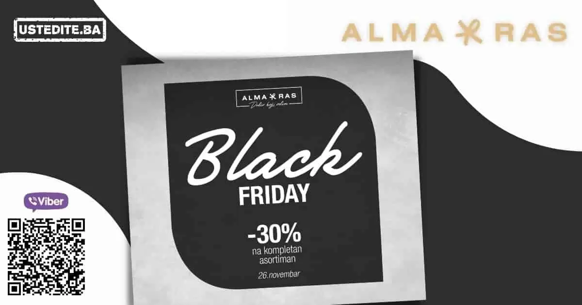 alma ras black friday, alma ras crni petak, black friday, black friday snizenje, black friday akcija, black friday 2021, black friday popusti, black friday sarajevo, black friday mostar, black friday banja luka, black friday zenica, black friday tuzla