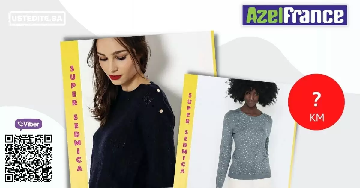 azel france, azel france snizenje, azel france akcija, azel france popusti, azel france katalog, azel france bih, azel france popusti, azel france kaputi, azel france odjeca, obuca azel france, azel sarajevo, azel tuzla, azel banja luka,