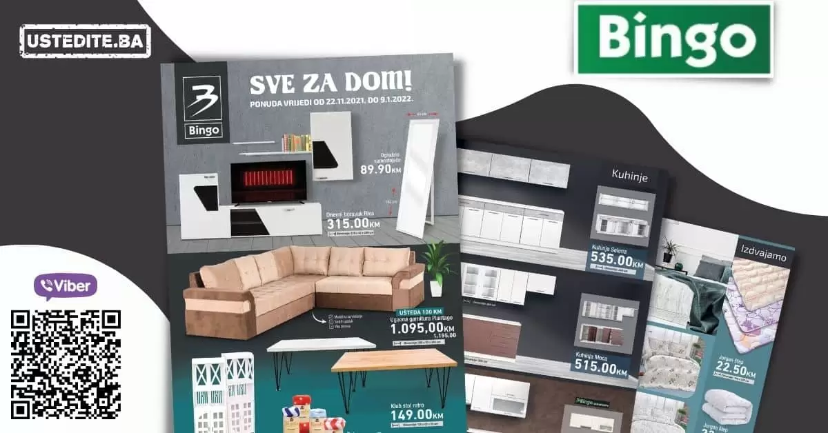 Bingo, Bingo namjestaj, namjestaj Bingo, katalog namjestaja Bingo, Bingo akcijski katalog namjestaja, Bingo snizenje namjestaja, Bingo namjestaj sa popustom, Bingo sarajevo namjestaj, Bingo tuzla namjestaj, Bingo akcija, Bingo katalog, Bingo popust, Bingo snizenje, Bingo katalozi, akcije i katalozi u bih, akcije i katalozi