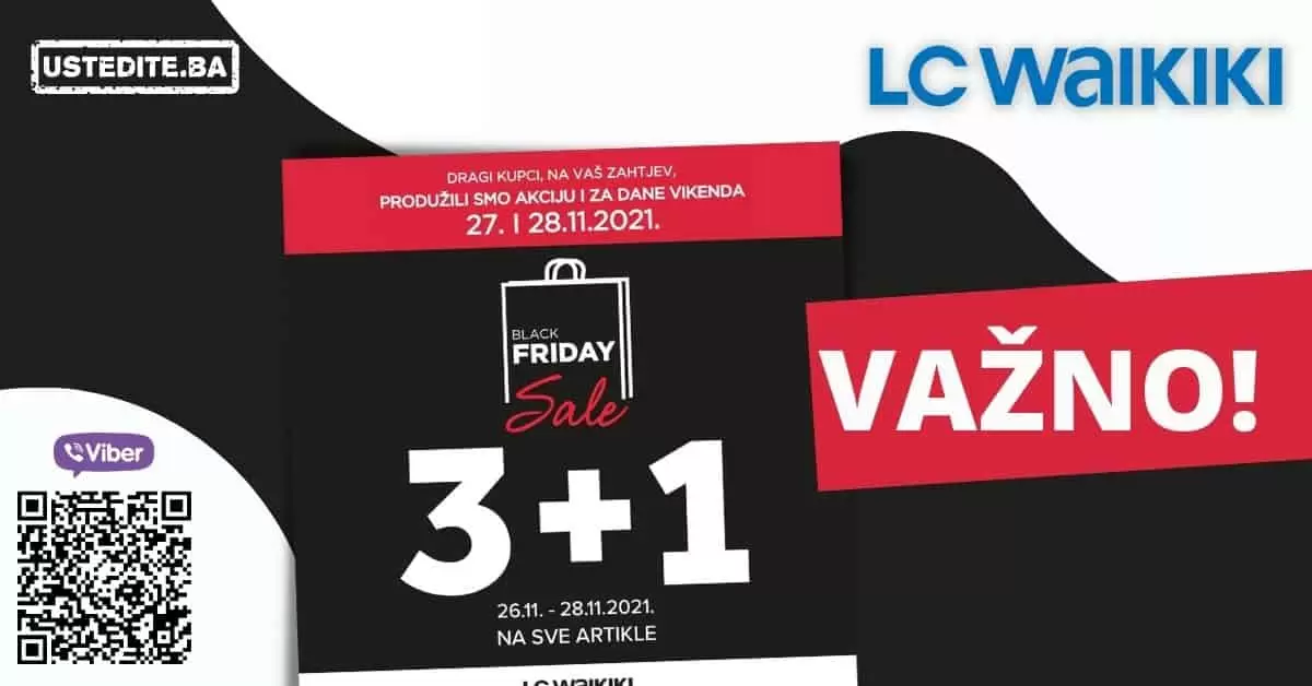 crni petak 2021, crni petak, black friday lc waikiki, crni petak lc waikiki,black friday, black friday snizenje, black friday akcija, black friday 2021, black friday popusti, black friday sarajevo, black friday mostar, black friday banja luka, black friday zenica, black friday tuzla