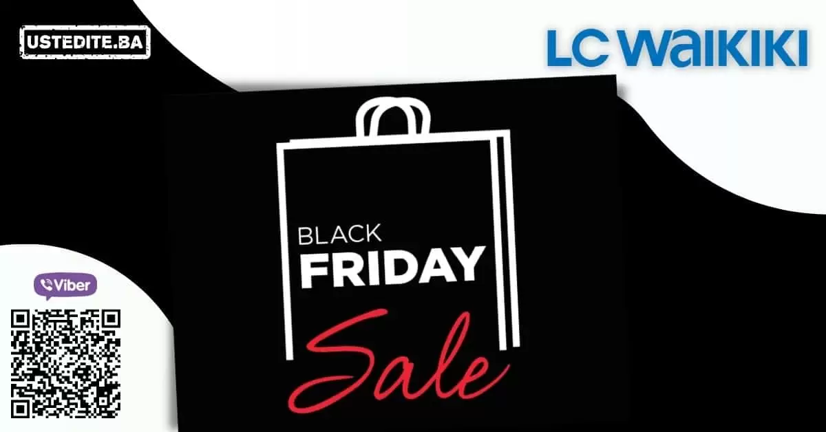 crni petak 2021, crni petak, black friday lc waikiki, crni petak lc waikiki,black friday, black friday snizenje, black friday akcija, black friday 2021, black friday popusti, black friday sarajevo, black friday mostar, black friday banja luka, black friday zenica, black friday tuzla
