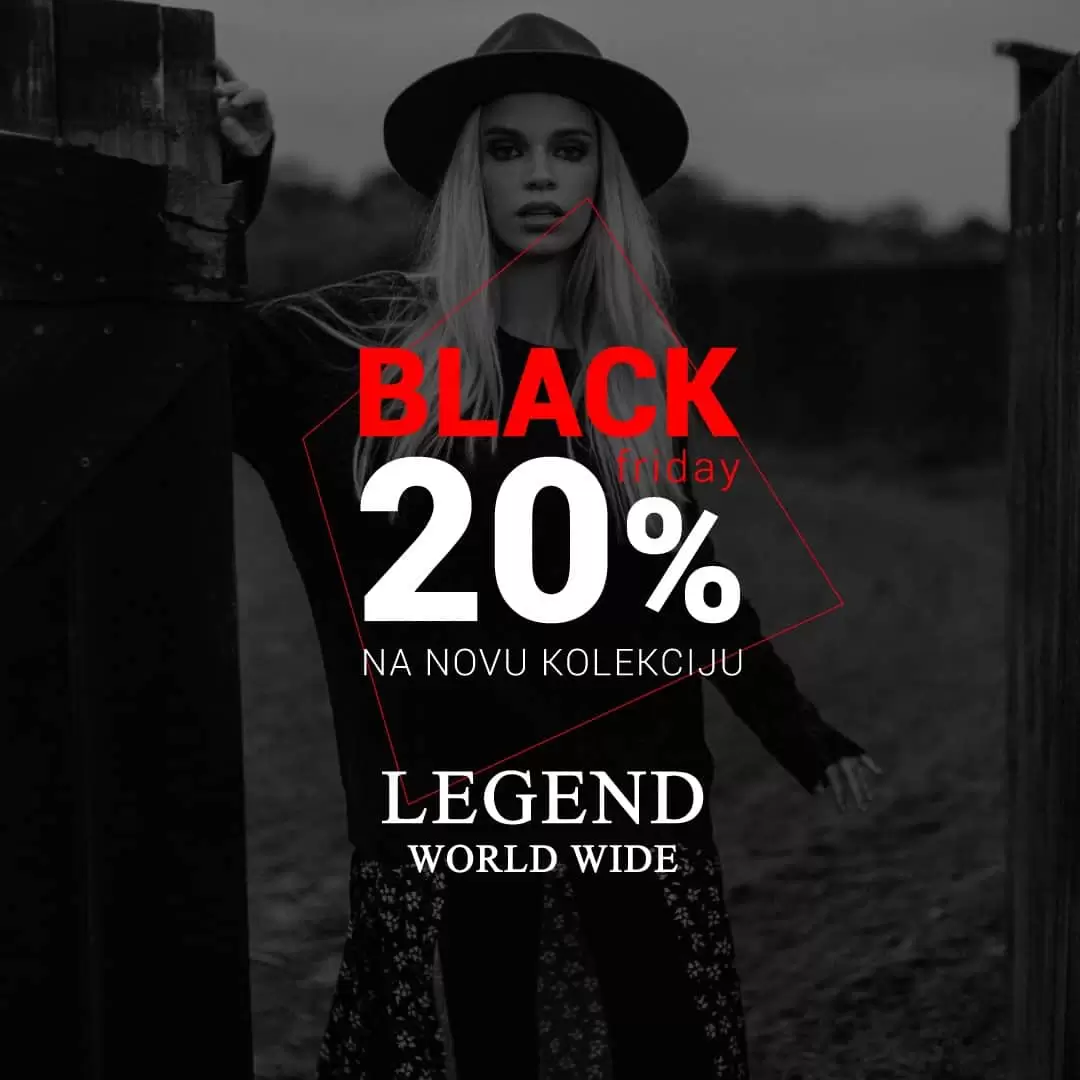 black firday, legend world wide, snizenje, legend snizenje, legend popust