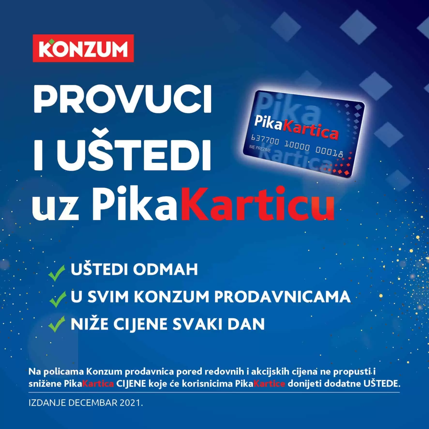 pik kartica, pikakartica, akcije uz pika karticu, snizenja uz piku, popusti uz piku,konzum, konzum snizenje, konzum akcija, konzum katalog, konzum akcije i katalozi, akcije i katalozi, konzum vikend akcija, vikend katalog konzum, kataloska akcija konzum, akcijski katalog konzum, konzum kataloska akcija, konzum akcijska ponuda, konzum sarajevo, konzum mostar, konzum zenica, konzum tuzla, konzum banja luka, konzum vikend
