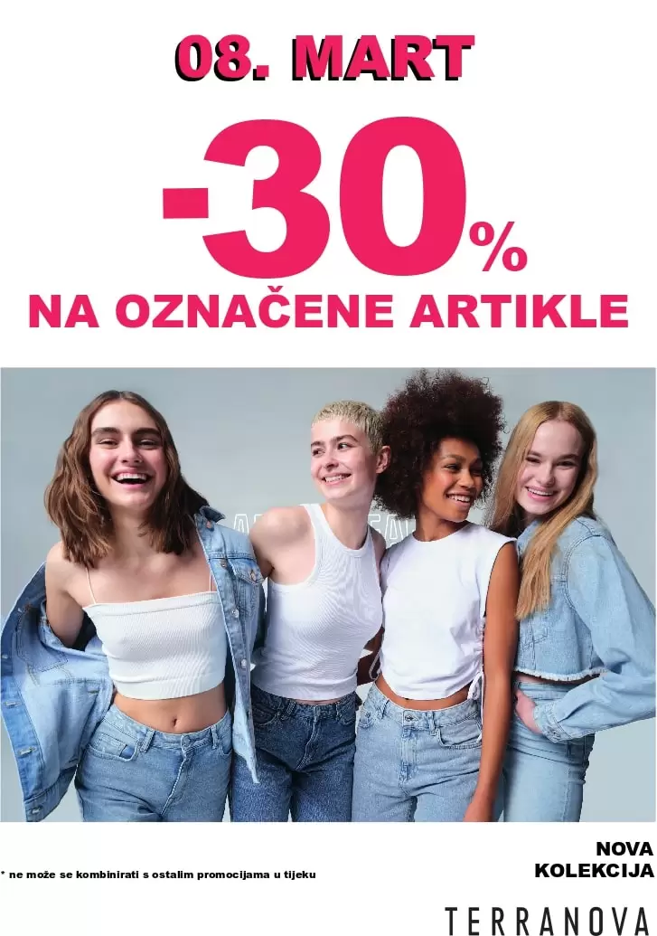 Terranova ma super ponudu za 8. mart. Obradujte sebe ili sebii drage osobe. Pronadjite odjevne pretmete uz 30% popusta.