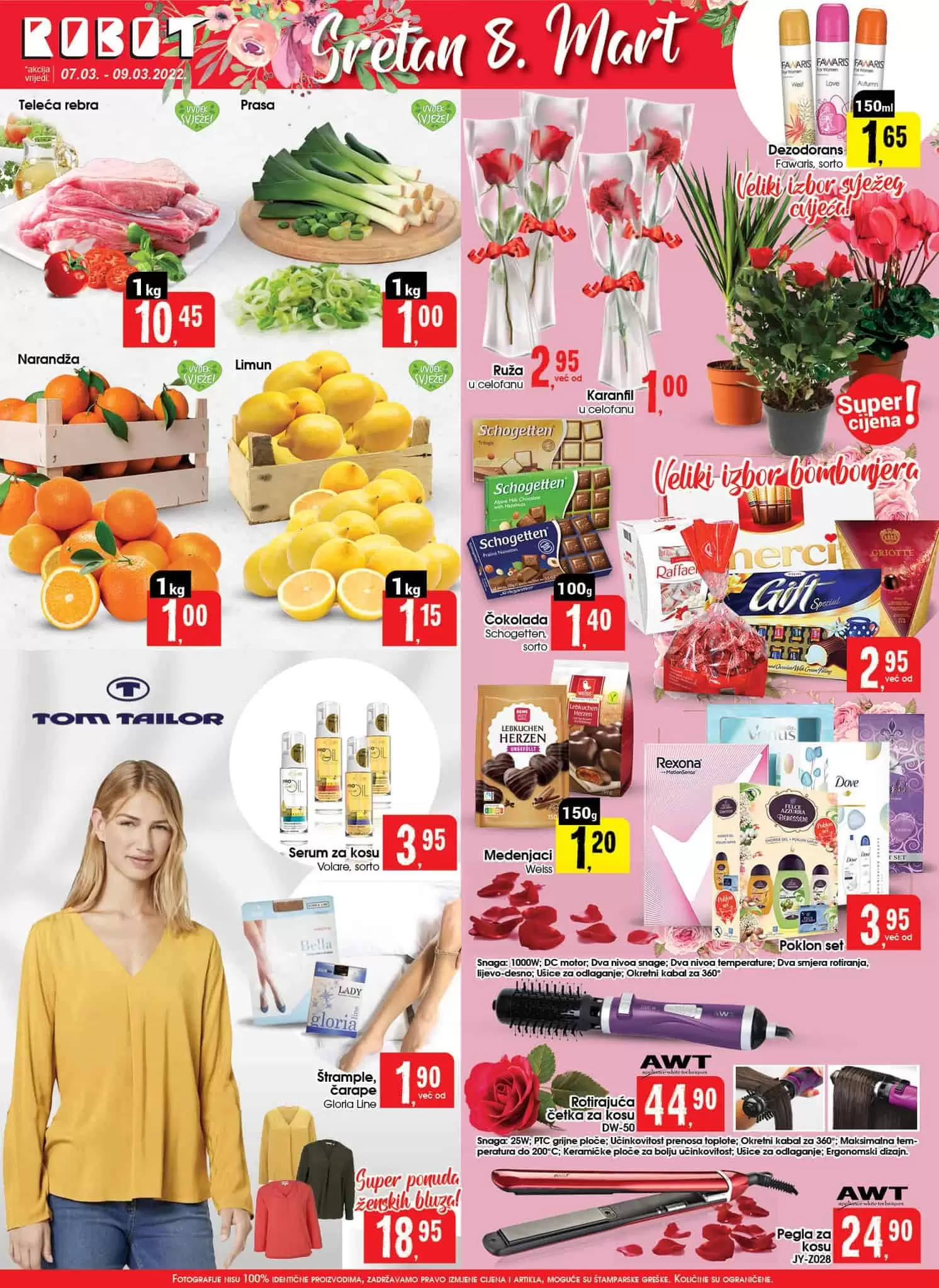 Početak sedmice uz SUPER NISKE CIJENE u Robotu! U ovom katalogu pronadjite svjeze voce i povrce po super cijenama. Robot je pripremio i super ponudu za 8.mart. Obradujte nekoga cvijecem, slatkisima, proizvodima za ljepotu i njegu.