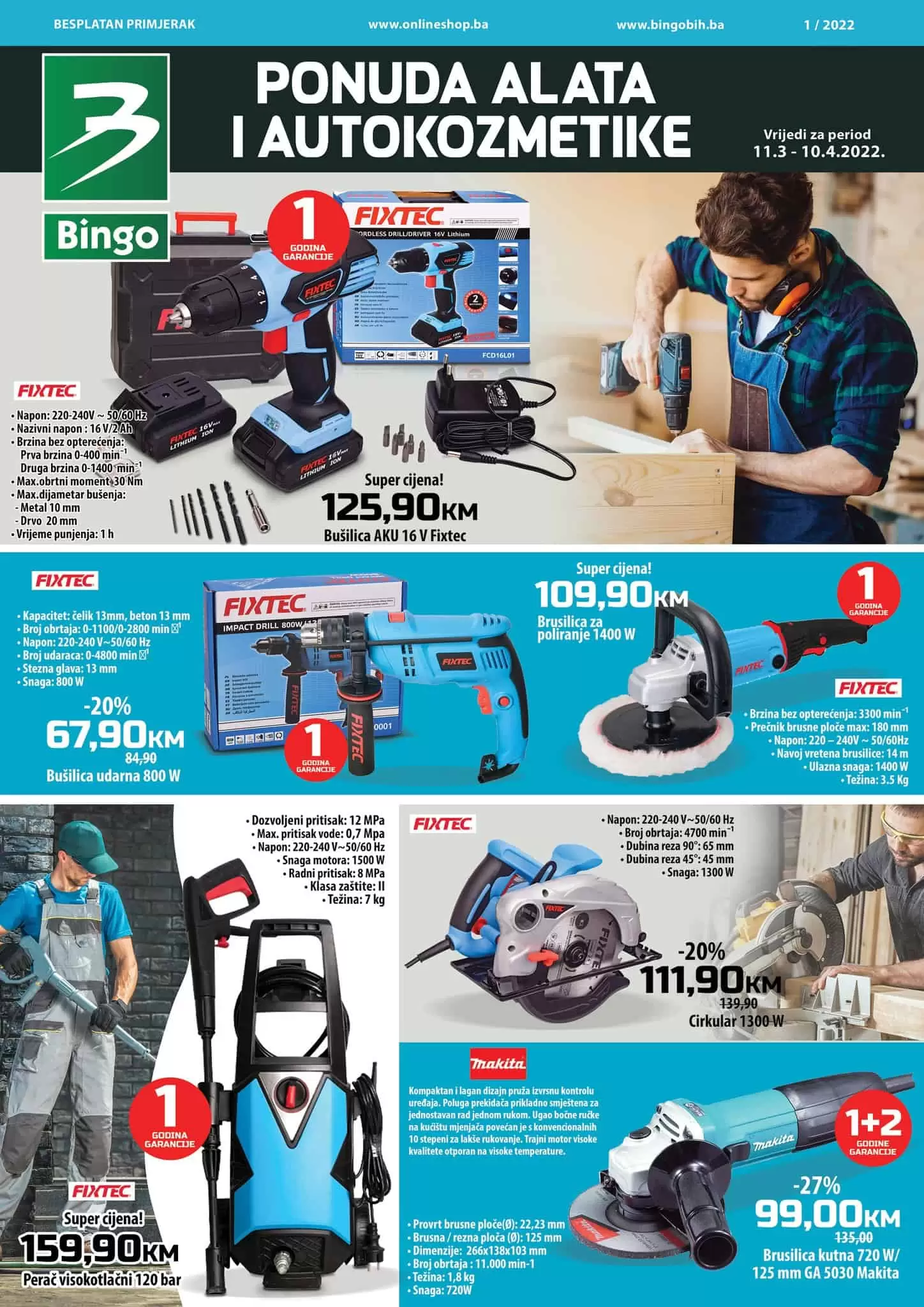 Bingo Katalog alata donosi sniženje. do 37% na odabrani asortiman autokozmetike i alata. Sniženi brendovi su Fixtec i Einhell. 