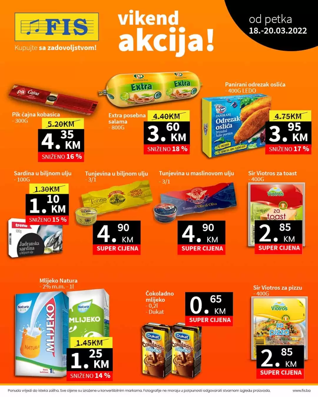 Fis vikend akcija 18-20.03. donosi nam  POPUSTE i do 32%! Uživajte u odličnim sniženjima na odjelima prehrane i hemije. 