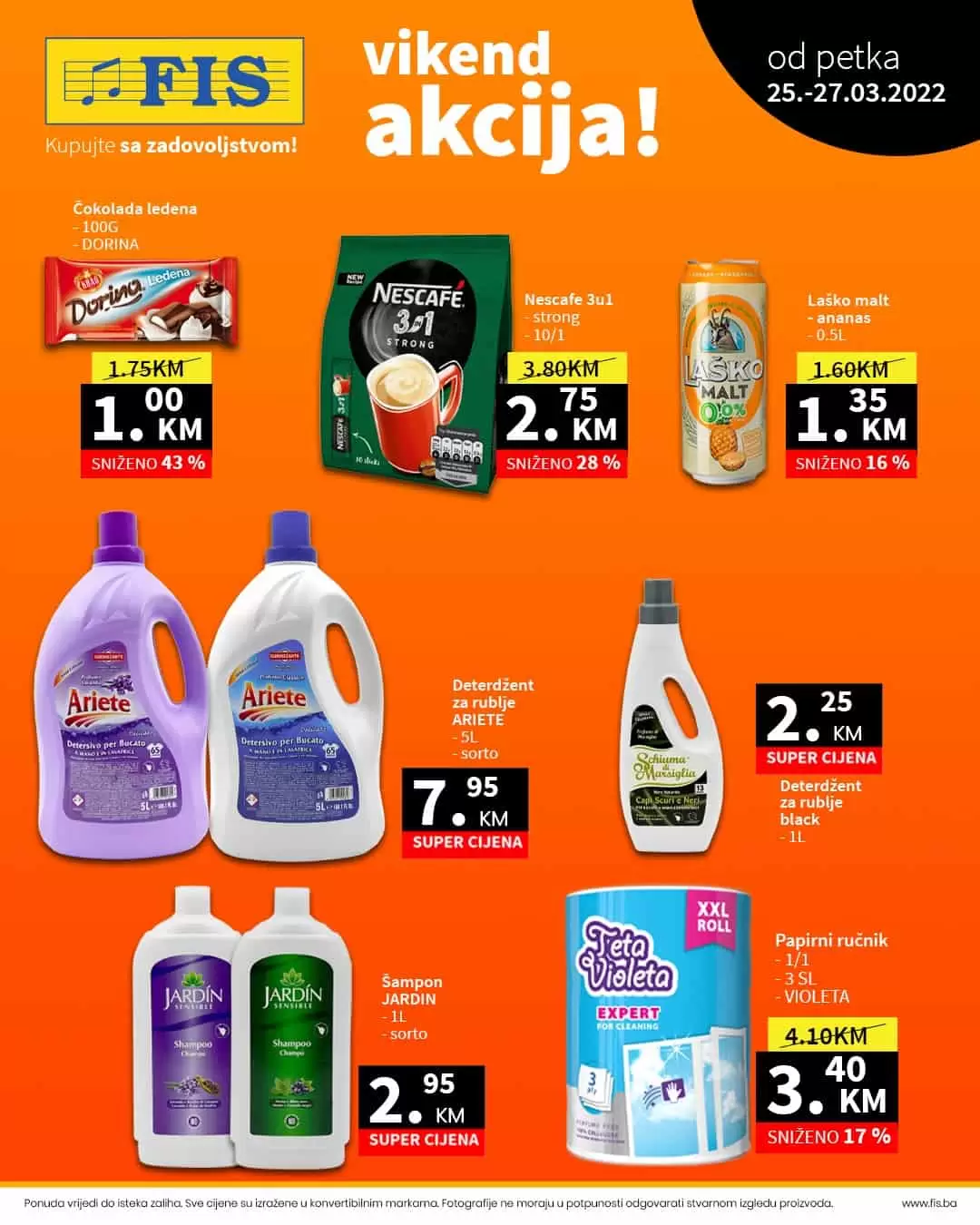 FIS vikend akcija donosi nam popuste do 43%! Fis kupujte sa zadovoljstvom! Fis vikend akcija Prehrana i Hemija 25-27.03.2022. godine