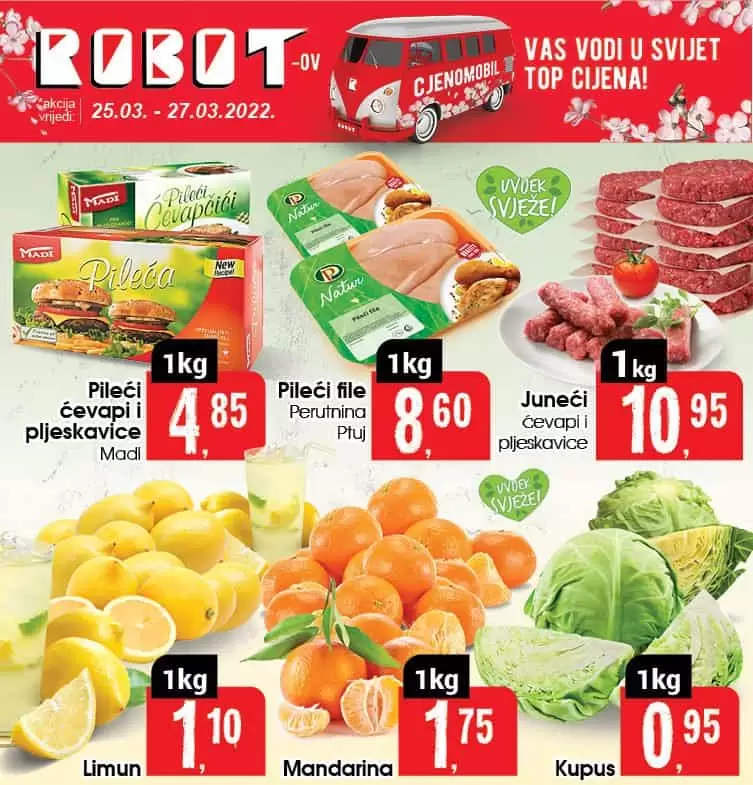 Robot vikend ponuda donosi nam super cijene svježeg mesa Perutnna Ptuj pileć file 1 kg samo 8,60 KM Junjeći ćevapi i pljeskavice 1 kg samo 10,95 KM Pronadjite i odlične cijene voća i povraća  Limun 1 kg samo 1,10 KM Mandarina 1 kg 1,75 KM Kupus 1 kg 0,95 KM Uživajte svaki dan uz omiljenu Grand Gold kafu po super cijeni od 6,20 KM za 375 g. Pogledajte ostatak Robot katalog-a!