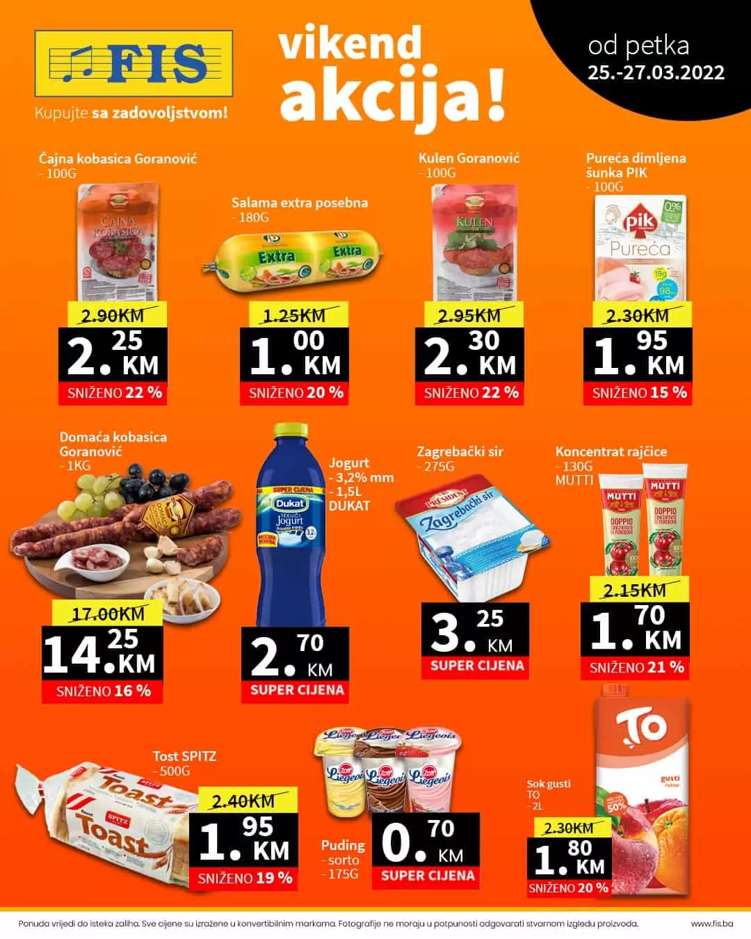 FIS vikend akcija donosi nam popuste do 43%! Fis kupujte sa zadovoljstvom! Fis vikend akcija Prehrana i Hemija 25-27.03.2022. godine