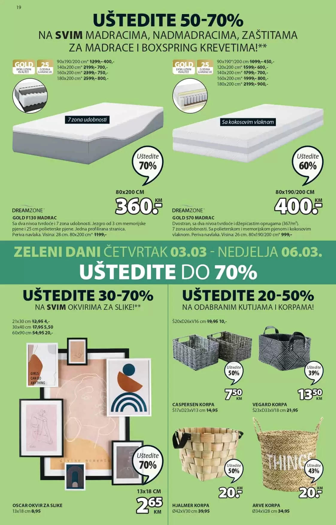 JYSK KATALOG Zeleni dani donose uštede do 70%! Ponuda vrijedi u periodu 03-06.03.2022. godine. Pronadjite fantastične komade namještaja po sniženim cijenama!