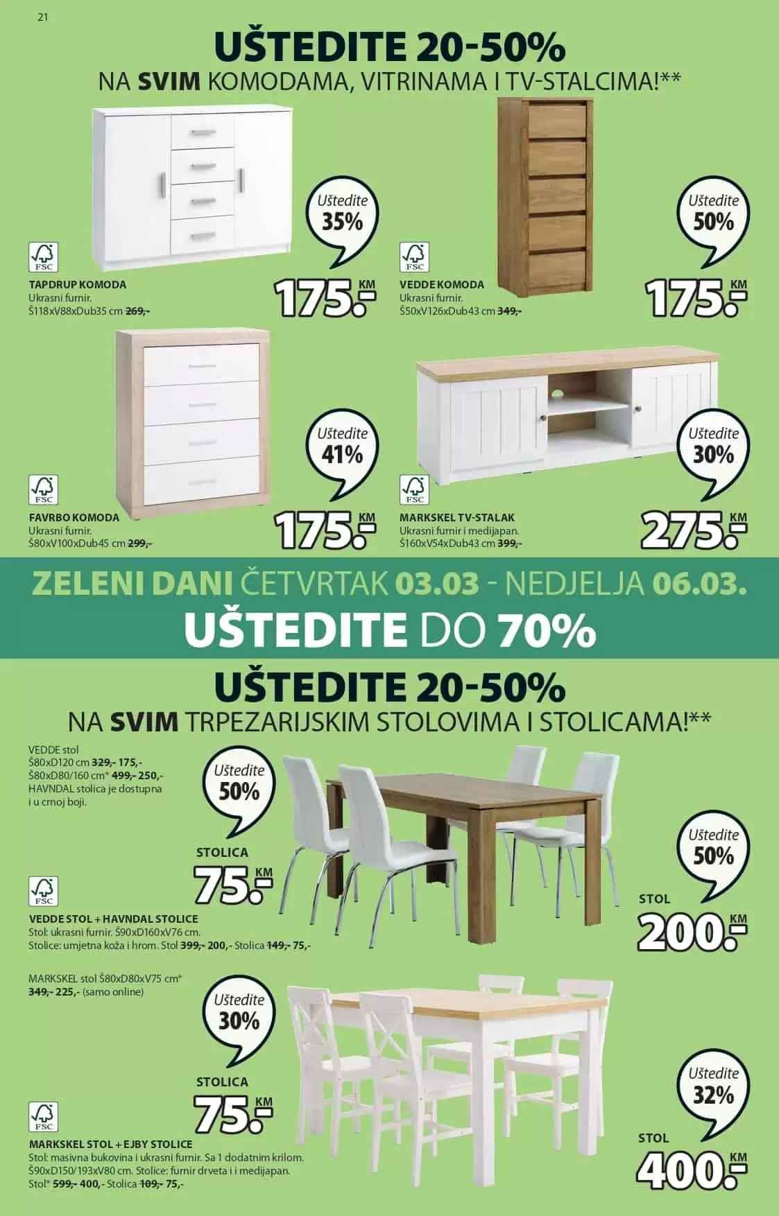 JYSK KATALOG Zeleni dani donose uštede do 70%! Ponuda vrijedi u periodu 03-06.03.2022. godine. Pronadjite fantastične komade namještaja po sniženim cijenama!