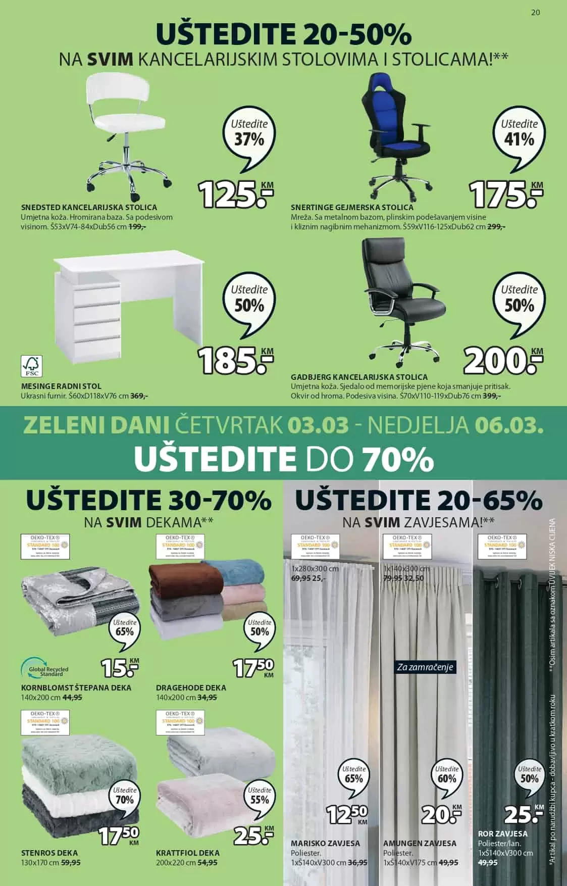 JYSK KATALOG Zeleni dani donose uštede do 70%! Ponuda vrijedi u periodu 03-06.03.2022. godine. Pronadjite fantastične komade namještaja po sniženim cijenama!