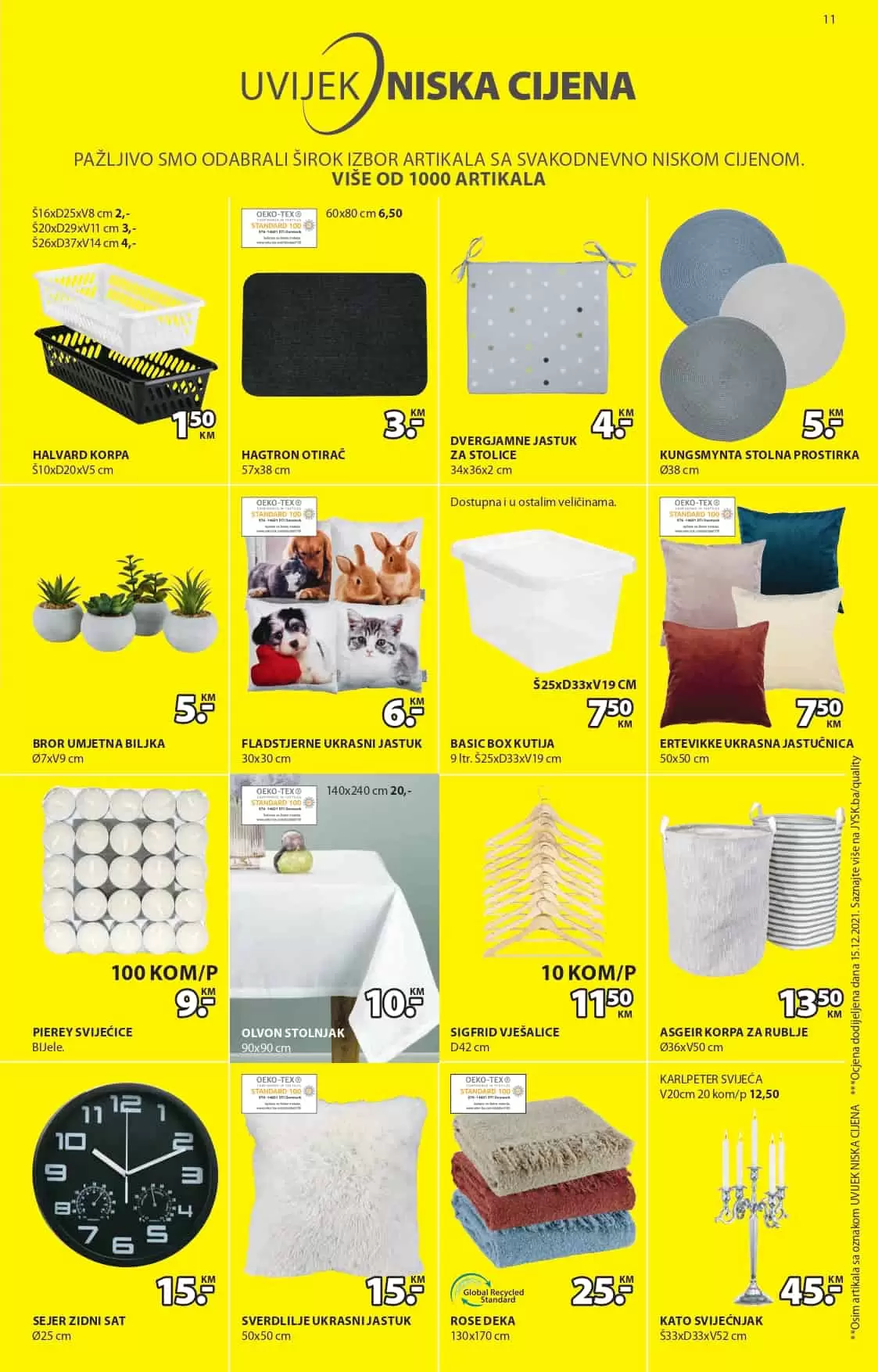 Jysk katalog donosi nam snizene cijene bastenskog namjestaja, kancelarijskog namjestaja, kućnog tekstila, komoda, ormara, stolica. Iskoristite Jysk akciju i kupujte do 60% nižim cijenama.