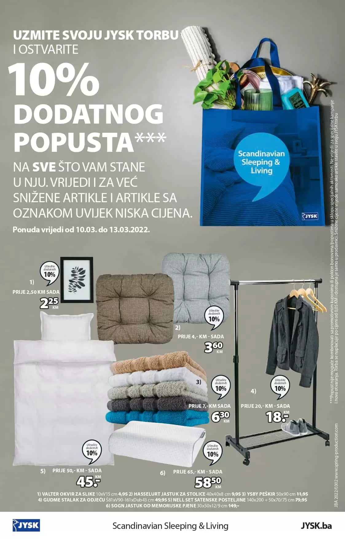 Jysk katalog donosi nam snizene cijene bastenskog namjestaja, kancelarijskog namjestaja, kućnog tekstila, komoda, ormara, stolica. Iskoristite Jysk akciju i kupujte do 60% nižim cijenama.