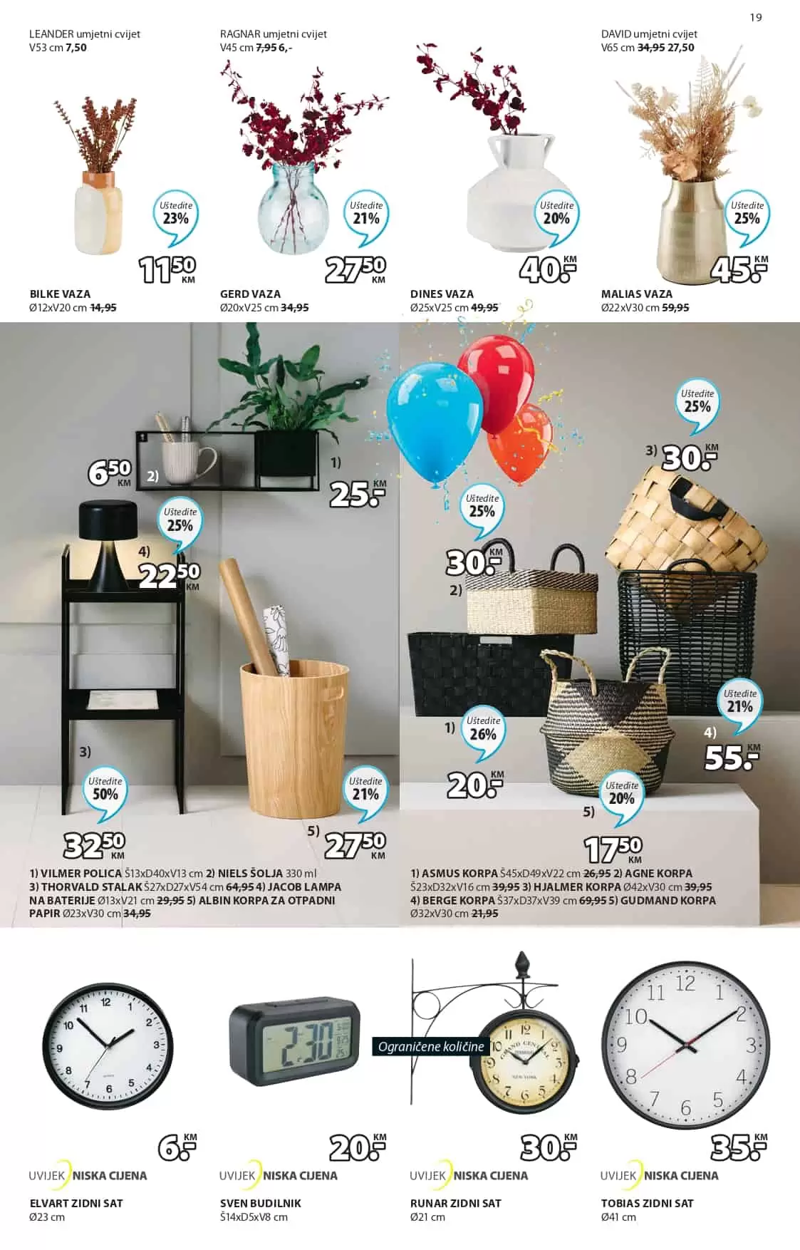 Jysk slavi 43 rodjendan i tom prilikom nas daruje sa nevjerovatnih 65% popusta! Iskoristite ovu neodoljivu ponudu i kupujte po sniženim cijenama! U nastavku pogledajte JYSK katalog 24.03-06.04.2022. godine!