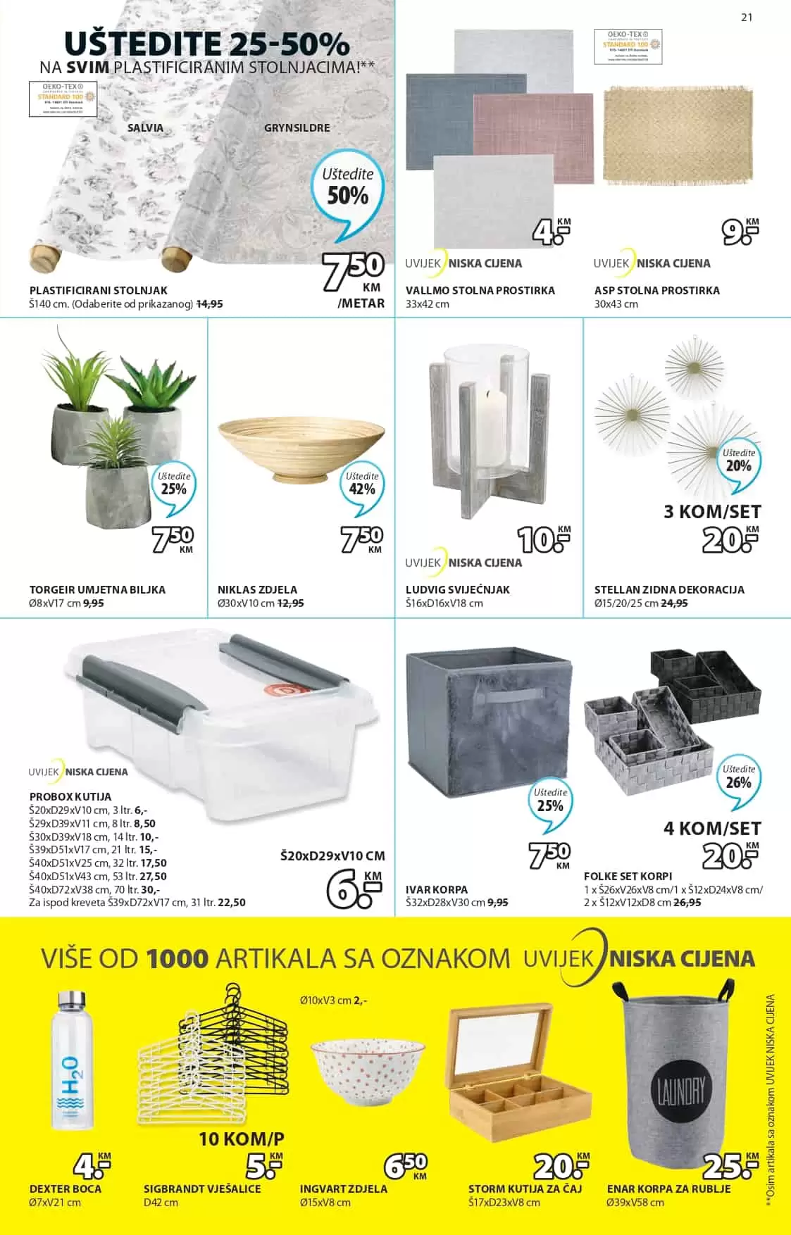 Jysk slavi 43 rodjendan i tom prilikom nas daruje sa nevjerovatnih 65% popusta! Iskoristite ovu neodoljivu ponudu i kupujte po sniženim cijenama! U nastavku pogledajte JYSK katalog 24.03-06.04.2022. godine!