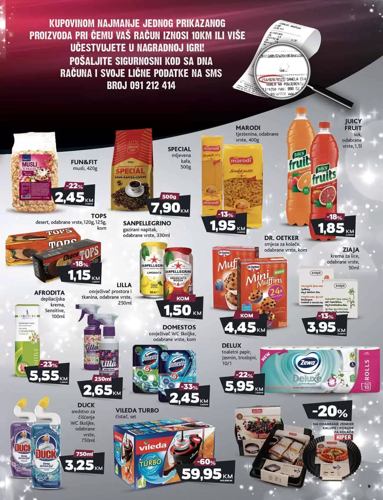 Mercator katalog donosi nam sjajne akcijske cijene na prehrani, kucnoj hemiji, proizvodima za njegu higijenu. Uštedite vrijeme, uštedite svoj novac, iskoristite Mercator super akciju! 