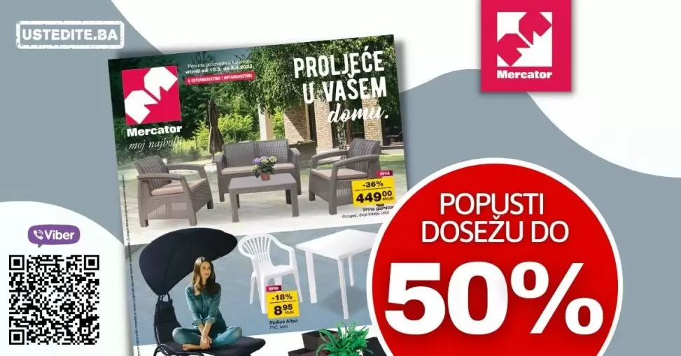 Proljetno čišćenje je počelo. Mercator katalog donosi nam veliki izbor baštenskog namjestaja po super cijenama! U novom Mercator katalogu pronaći ćete u veliki izbor vanjskih igračaka za djecu. Bicikla, role, romobili samo su neki od proizovda koje možete pronaći po super cijenama! Kućni tekstil, mali kućanski aparati ali i bijela tehnika čine ovaj katalog neodoljiivim! Uštede novca su zagarantovane!