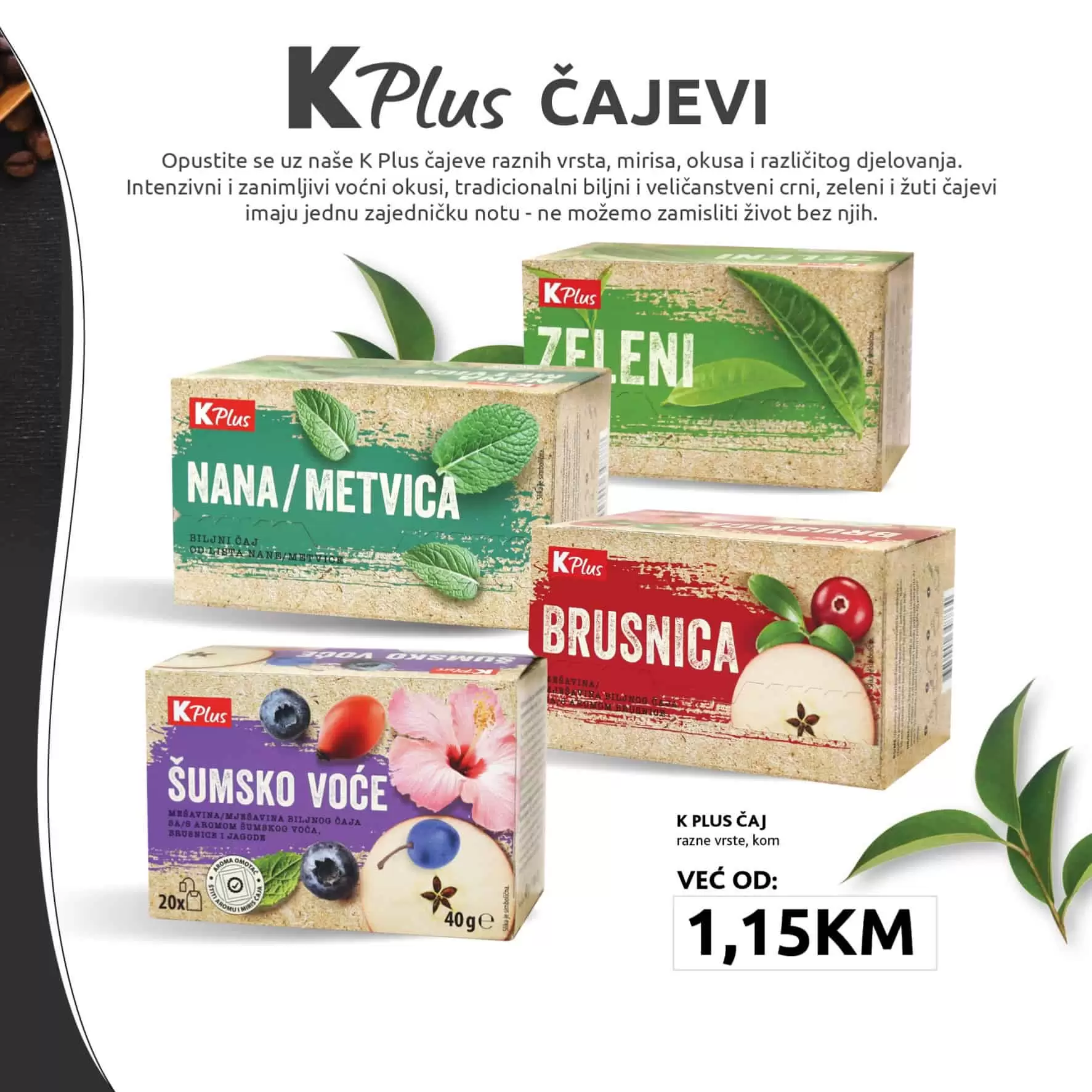 Konzum katalog donosi nam K Plus cajeve po cijeni od 1,15 KM