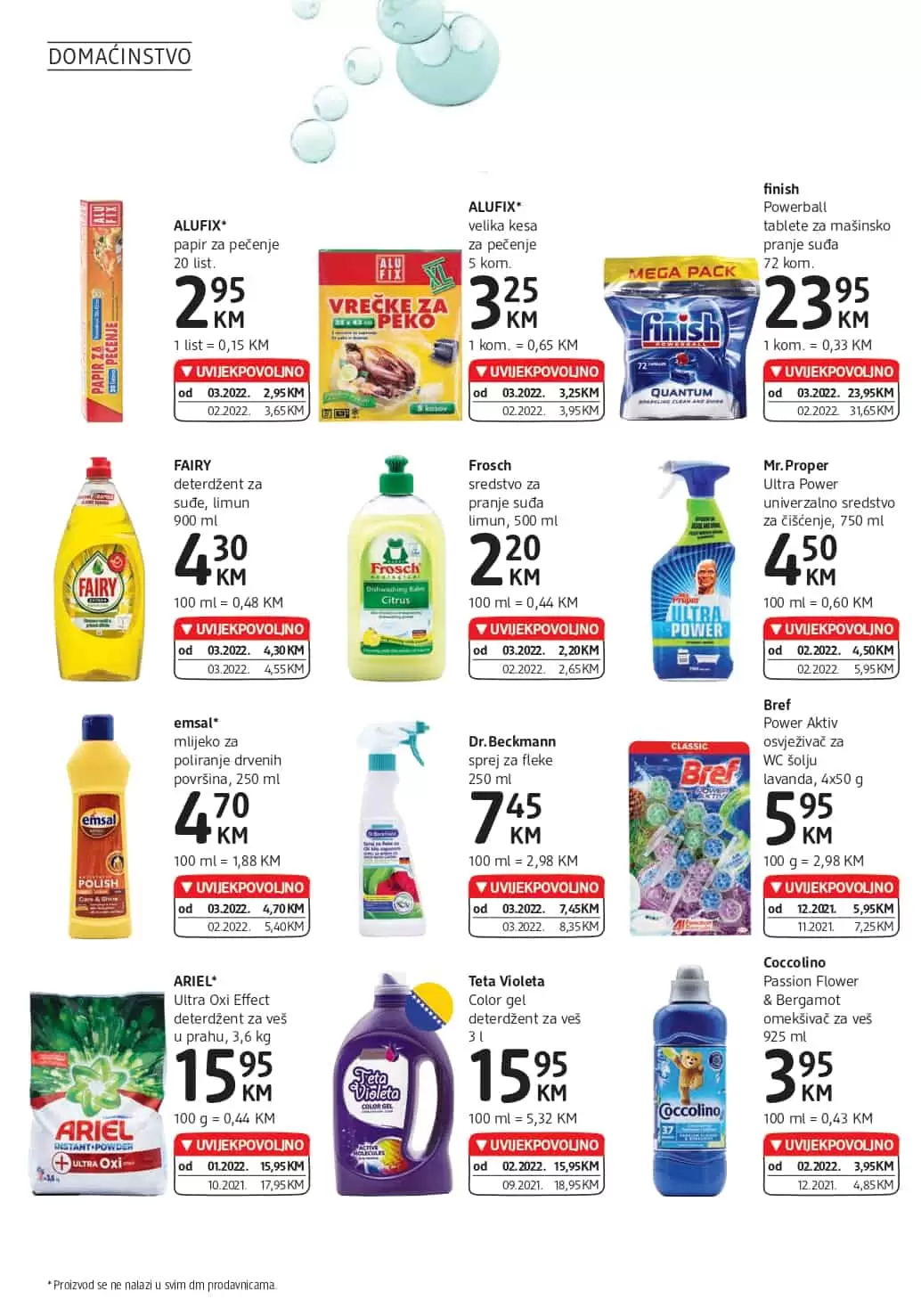 Novi dm katalog donosi nam super cijene dekorativne kozmetike, preparativne kozmetike, proizvoda za čišćenje kuće. Veliki izbor sniženih artikala sa odjela zdrave prehrane ceka na vas. Asortiman za bebe je takodjer snižen. Kupovinom pelena za bebe možete znatno uštedjeti.
