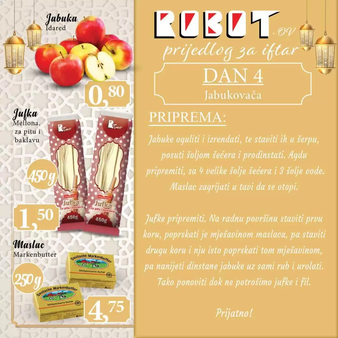 Pronadjite ideju za Iftar! Super cijene prehrane u Robot prodavnicama! Tjesteina i puter su na snizenju.
