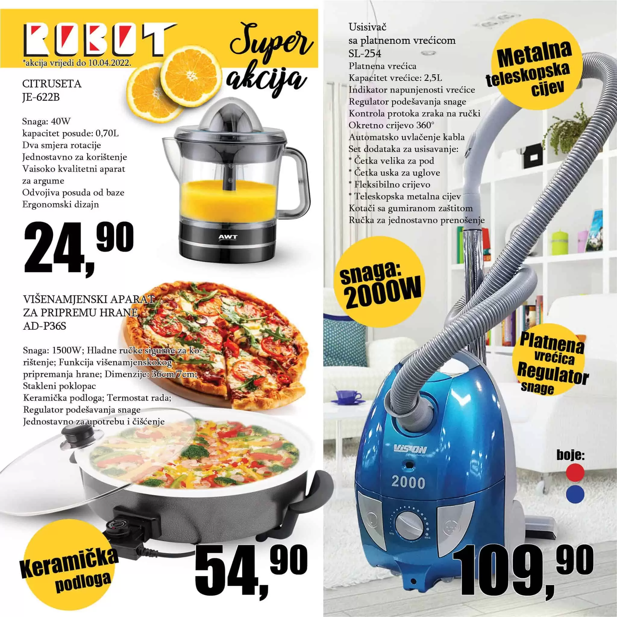 U Robotu potražite Super ponudu AWT i Vision aparata. Usisivac, citruseta i visenamjenski aparat za pripremu hranu su na snizenju.