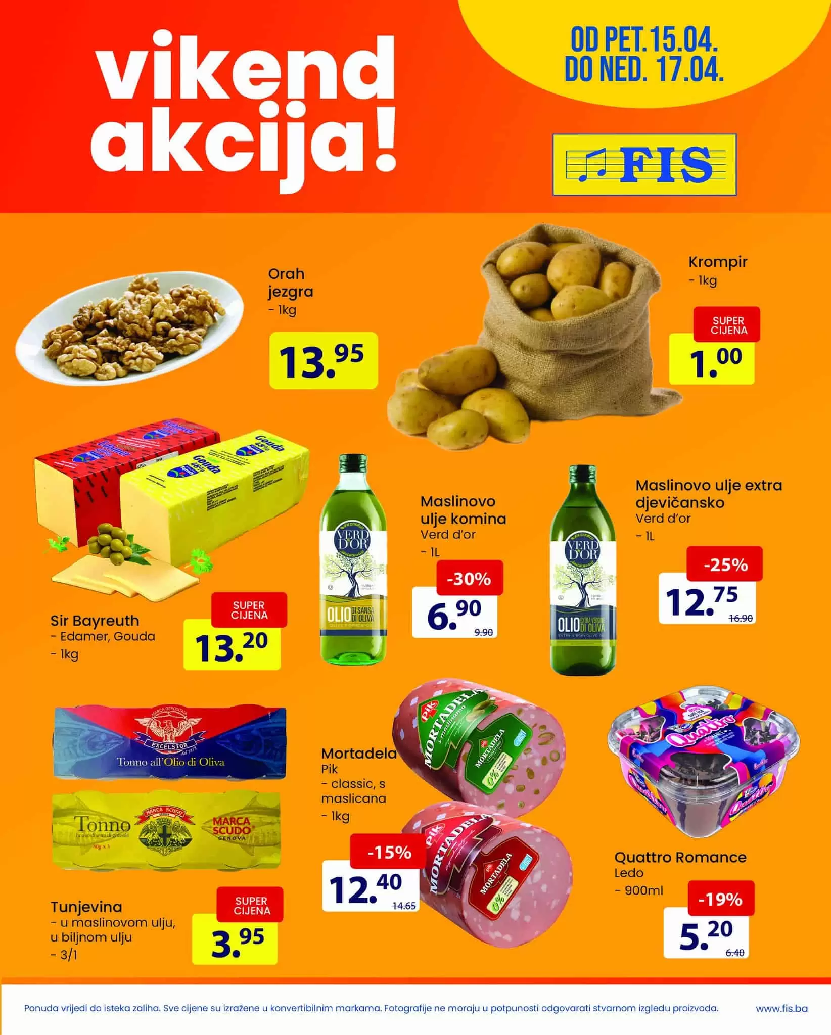 Fis vikend akcija donosi nam super cijene maslinovog ulja, sira Edamer i Gouda, Oraha jezgra. Kupujte po akcijskim cijenama!