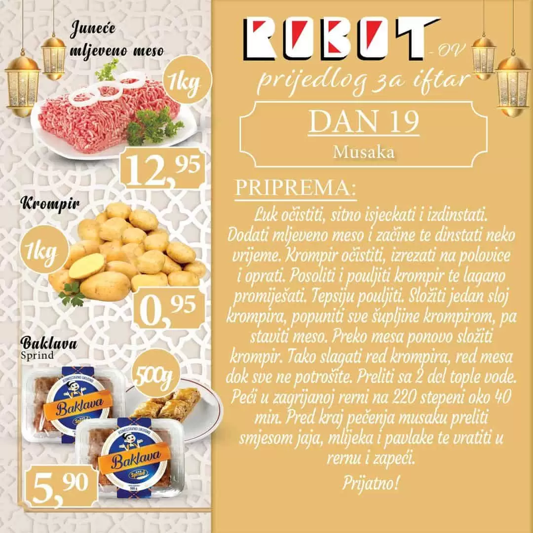 Robot nam donosi sjajne ideje za Iftar. Pogledajte i njihovu akcijsku ponudu prehrambenih proizvoda. 