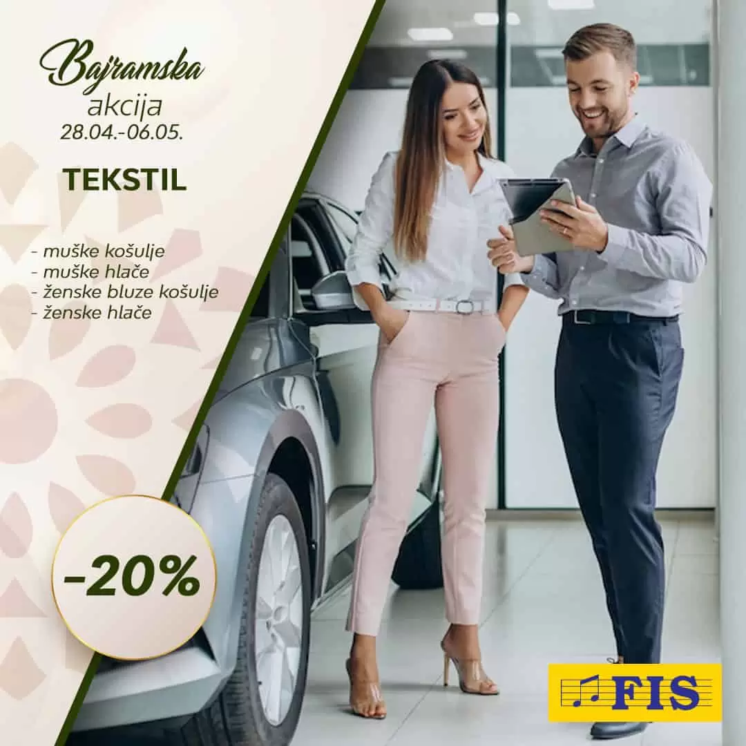 Bajramska akcija u Fis prodavnicama! Obuca snižena 20%, Fis tekstil sniz1en 20%. U Fis-u djeciji tekstitl i rublje su sniženi 20%!