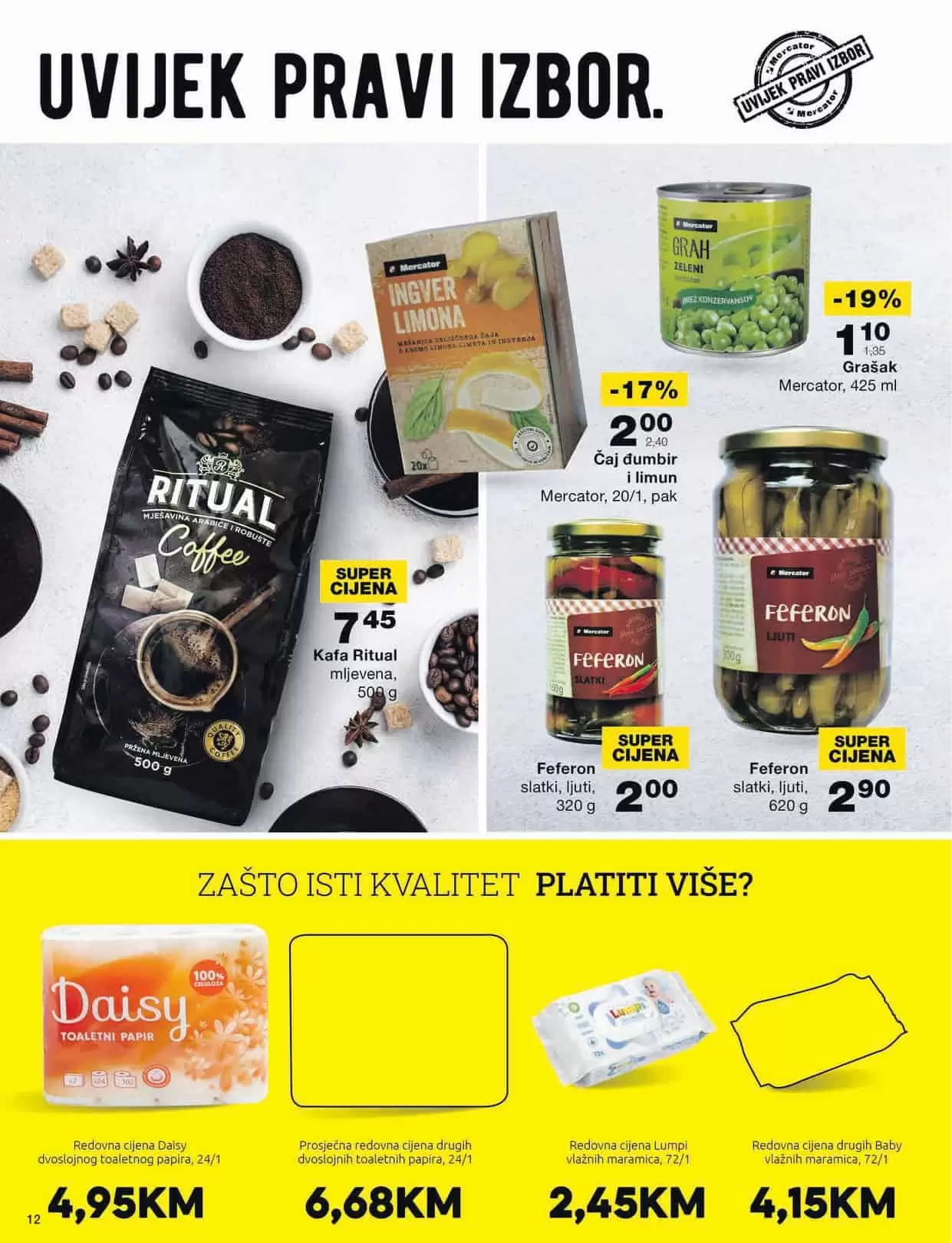 Mercator katalog donosi nam snižene/akcijske cijene prehrame, kucne hemije i opreme, proizvoda za njegu i hiigijenu.