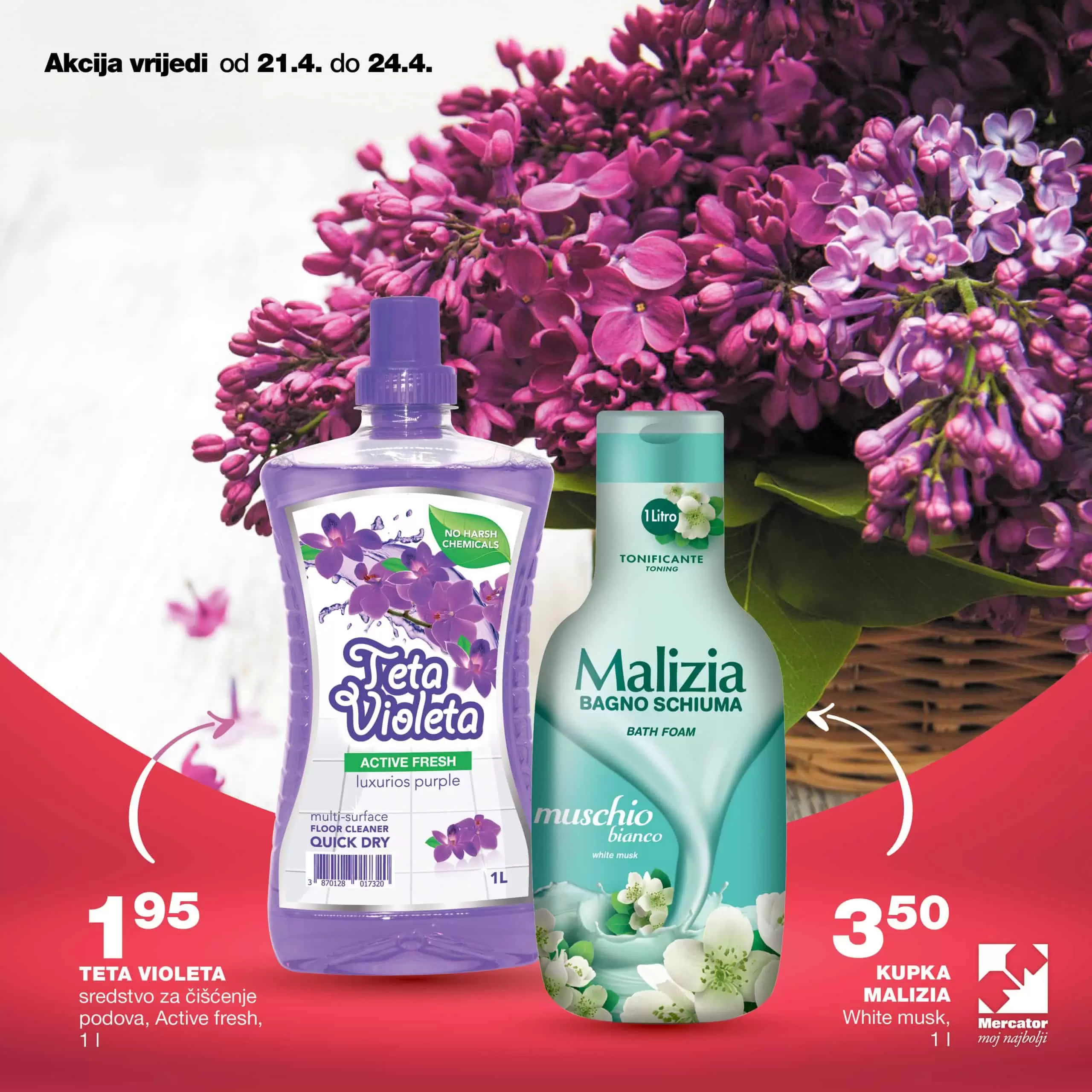 Teta Violeta sredstvo za čišćenje podova Active Fresh 1 l po cijeni od 1,95 KM.Kupka Malizia White Musk 1l po cijeni od 3,50 KM.