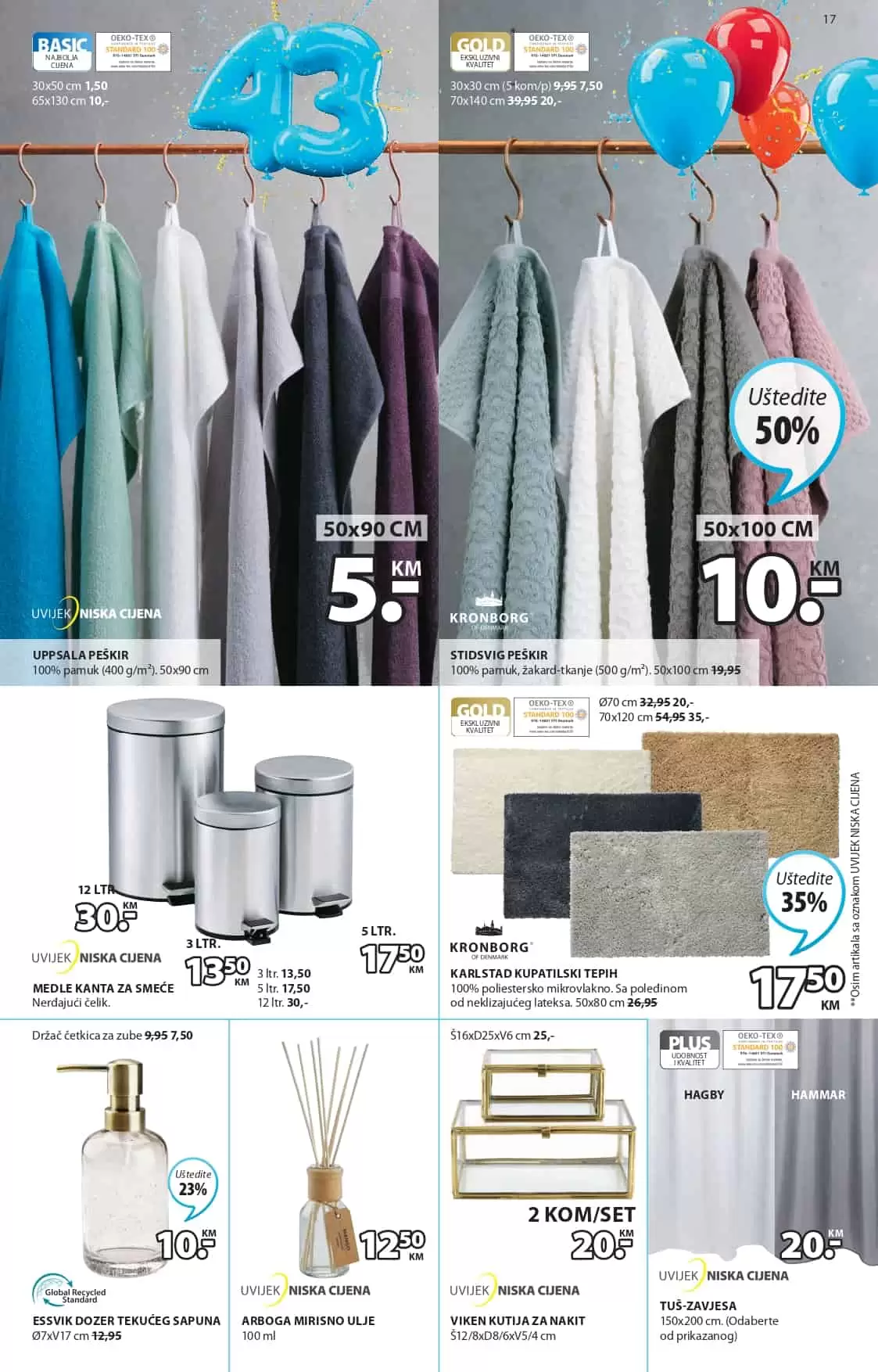 Novi JYSK Katalog donosi na akcijske cijene najmještaja, zavjesa, posteljine, dekorativnih predmeta. Pogledjate šta se nudi u Jysk prodavnicama!