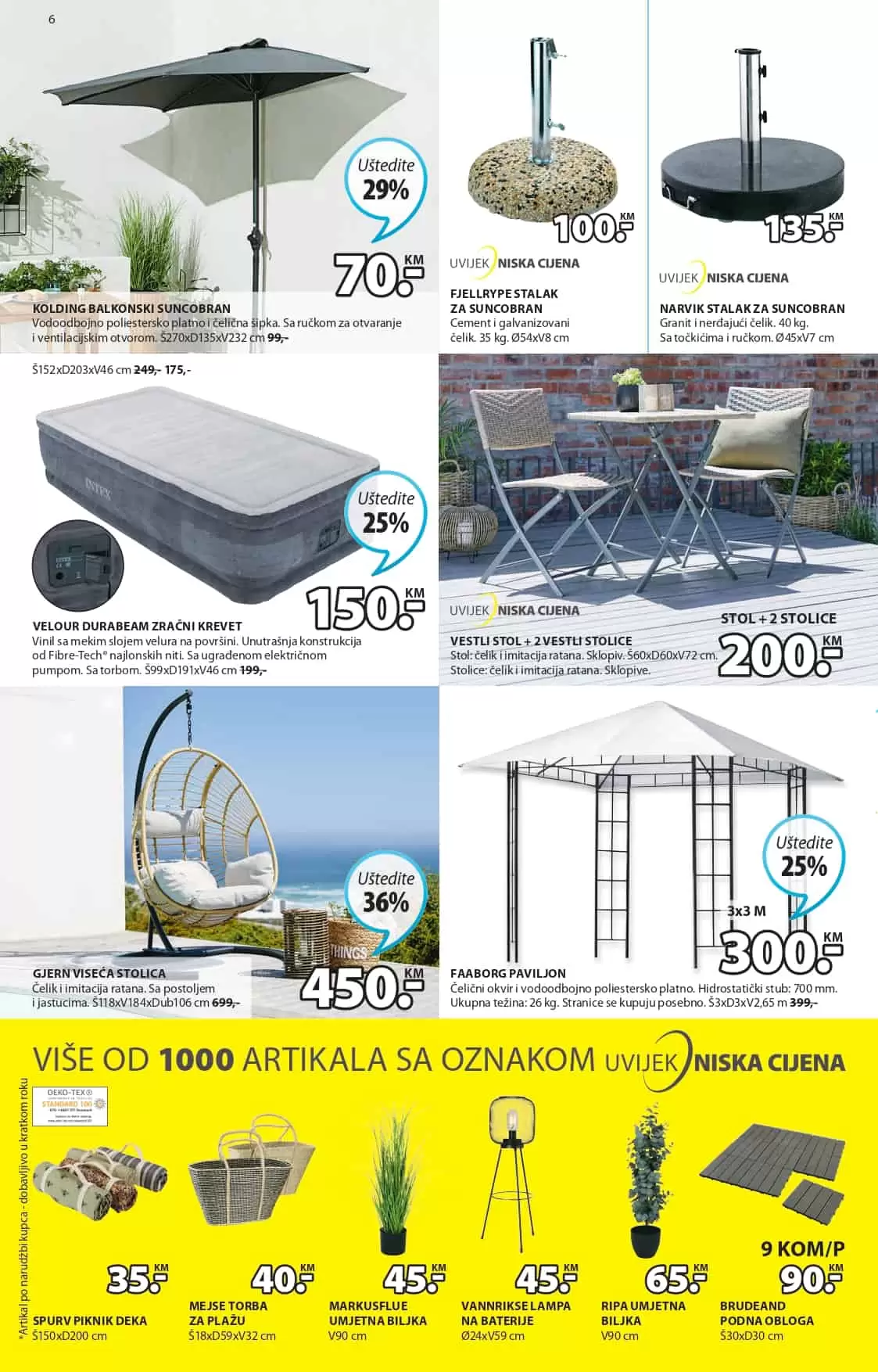 Jysk letak donosi nam super sniženje baštenskog namještaja, i kućnog tekstila. Pogledajte JYSK katalog i osvarite znatne uštede kupovinom JYSK namještaja!