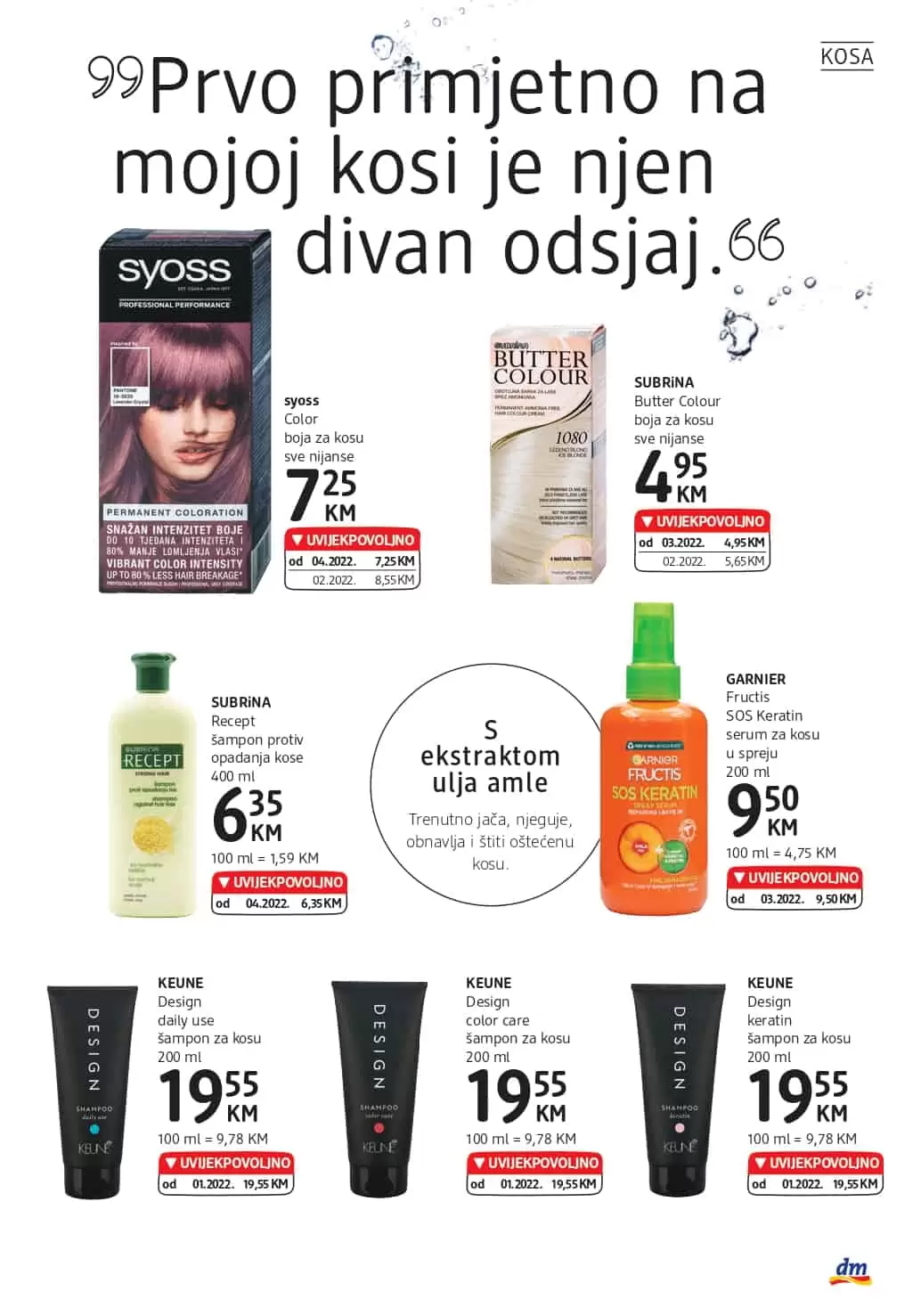 dm katalog donosi nam UVIJEKPOVOLJNO cijene! Uživajte u dm kataloškoj akciji i uštedite novac.