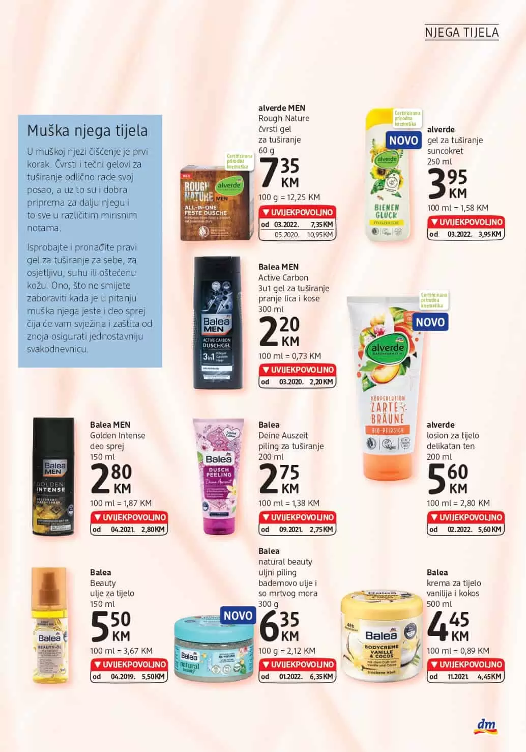 dm katalog donosi nam UVIJEKPOVOLJNO cijene! Uživajte u dm kataloškoj akciji i uštedite novac.