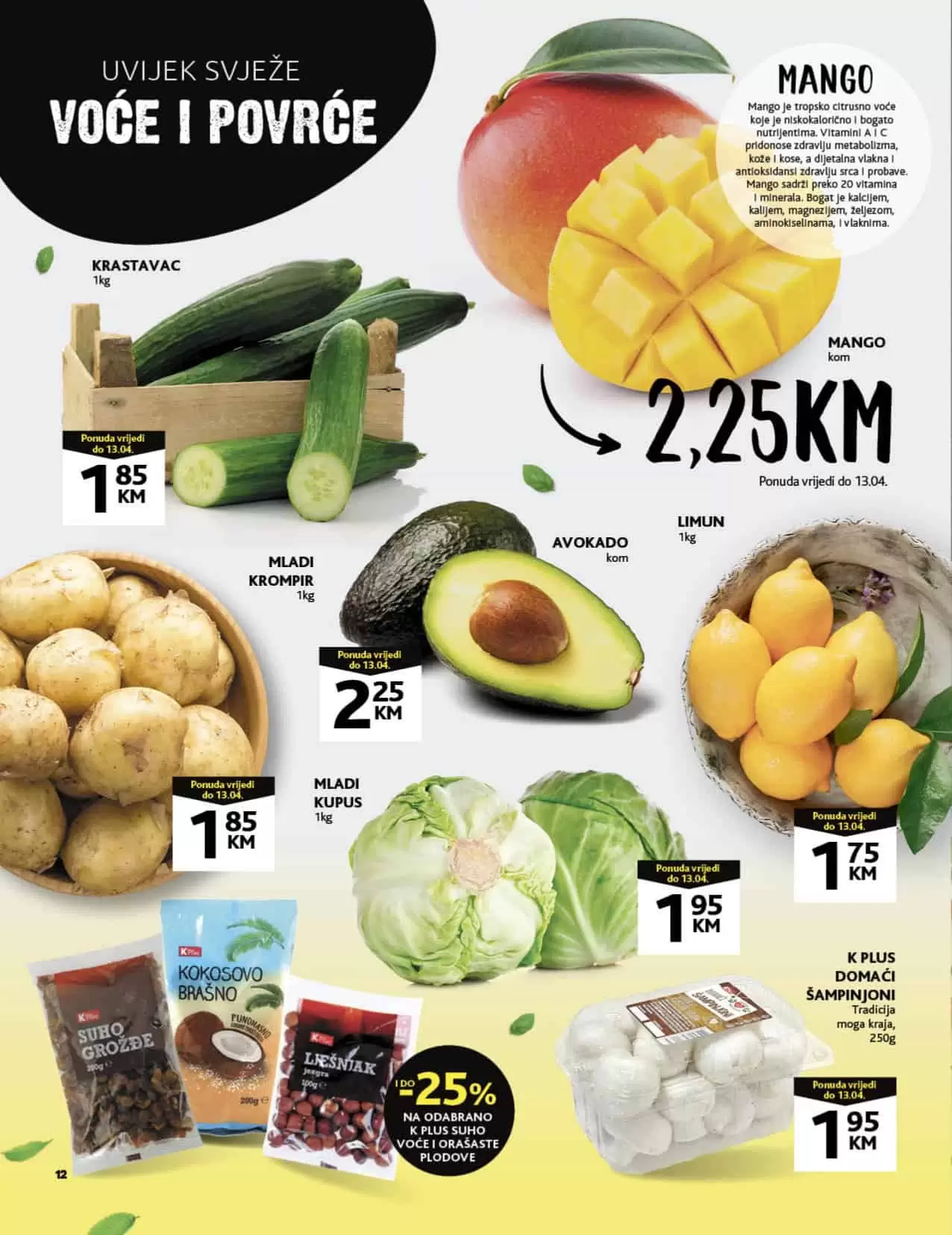 Konzum katalog donosi nam super cijene hrane, deterdženata, pelena za bebe, kuhinjskog pribora i posudja!