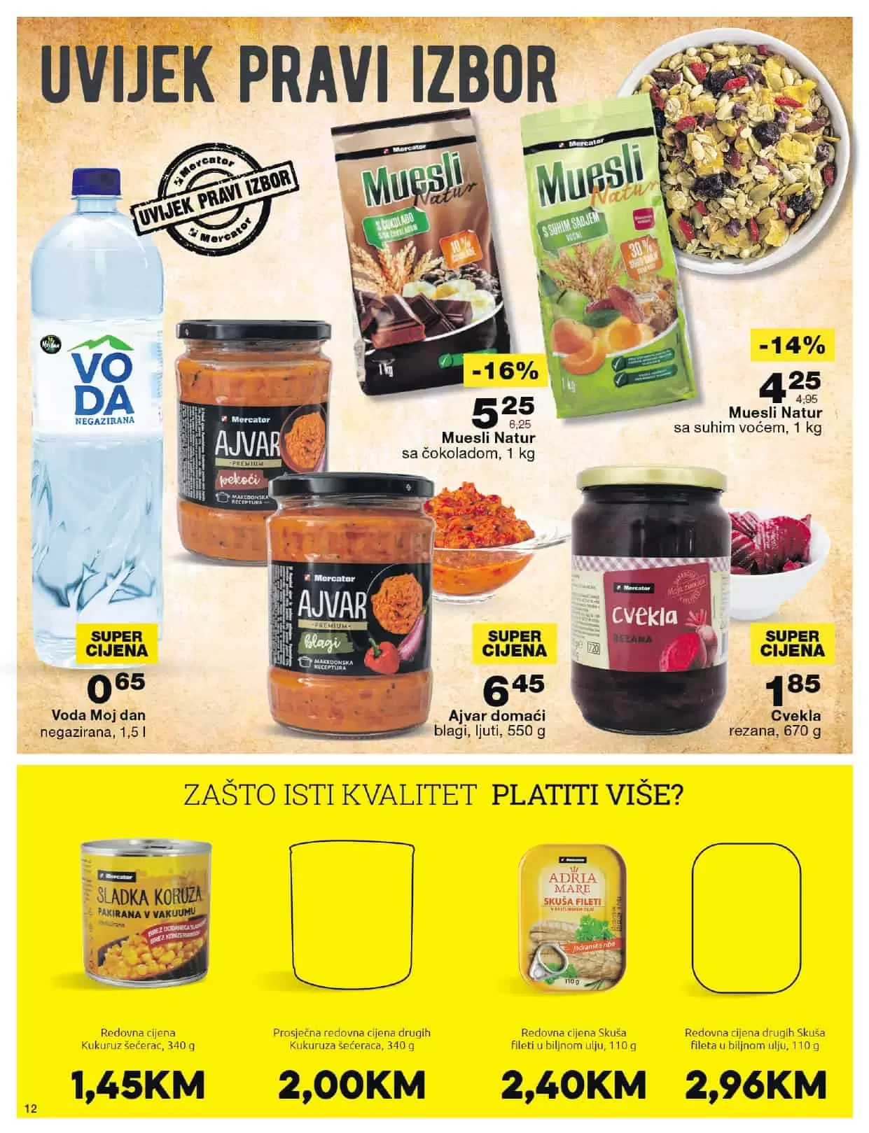 Mercator kataloška akcija donosi nam sjajne akcijske ponde! Pogledajte novi Mercator katalog i uživajte u sniženjima!