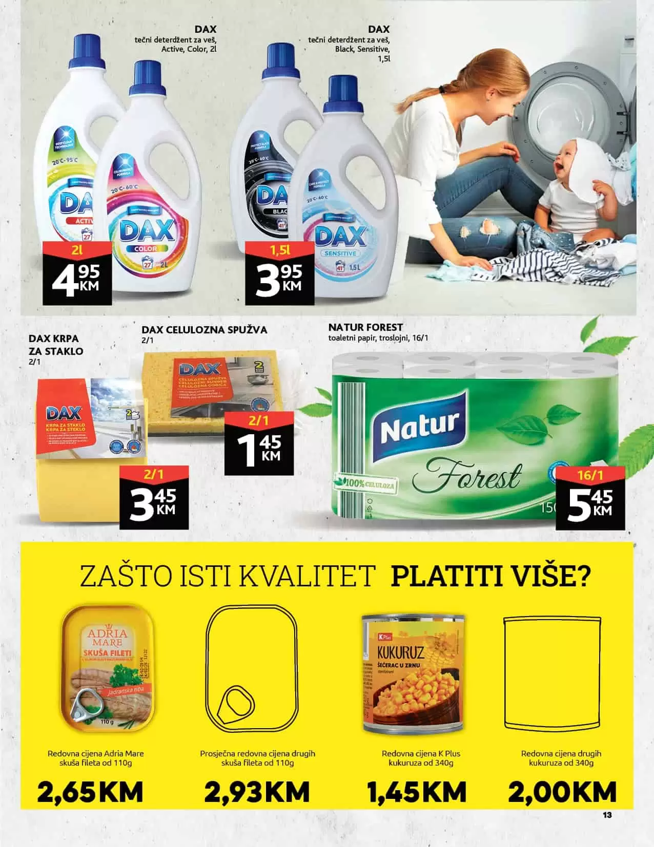 KONZUM Naše marke koje štede vaše marke! Zašto platiti više isti kvalitet?