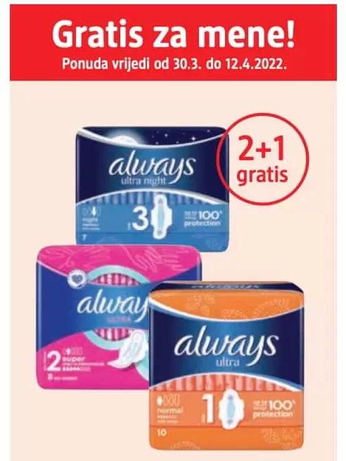 always higijenski ulošci. Kupovinom tri pakovanja higijenskih uložaka always ultra normal od 10 kom., ultra super od 8 kom. ili ultra night od 7 kom., dva pakovanja plaćate, a treće dobijate na poklon.