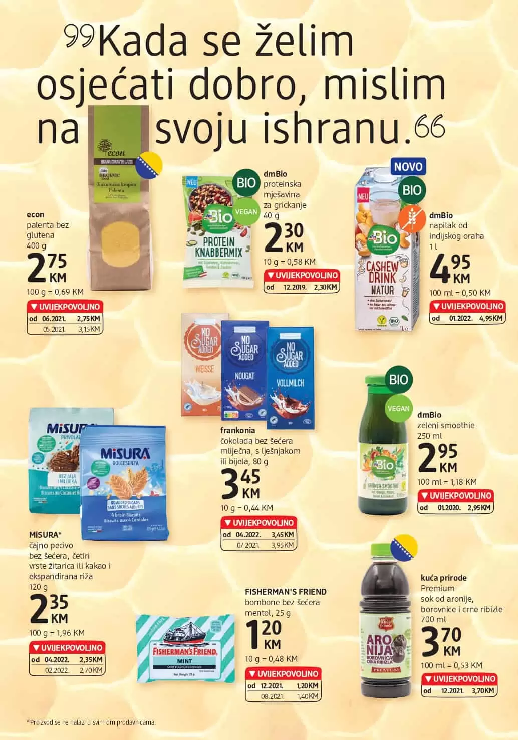 NOVI dm Katalog donosi nam UVIJEKPOVOLJNO cijene. u dm prodavnicama pronadjite make up, proizvode za njegu i ljepotu, BIO proizvode, pelene za bebe i još mnogo toga po akcijskim cijenama!