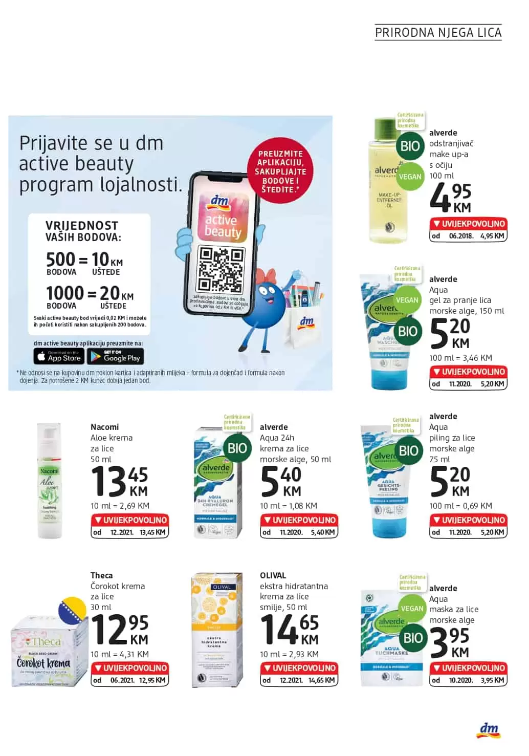 NOVI dm Katalog donosi nam UVIJEKPOVOLJNO cijene. u dm prodavnicama pronadjite make up, proizvode za njegu i ljepotu, BIO proizvode, pelene za bebe i još mnogo toga po akcijskim cijenama!