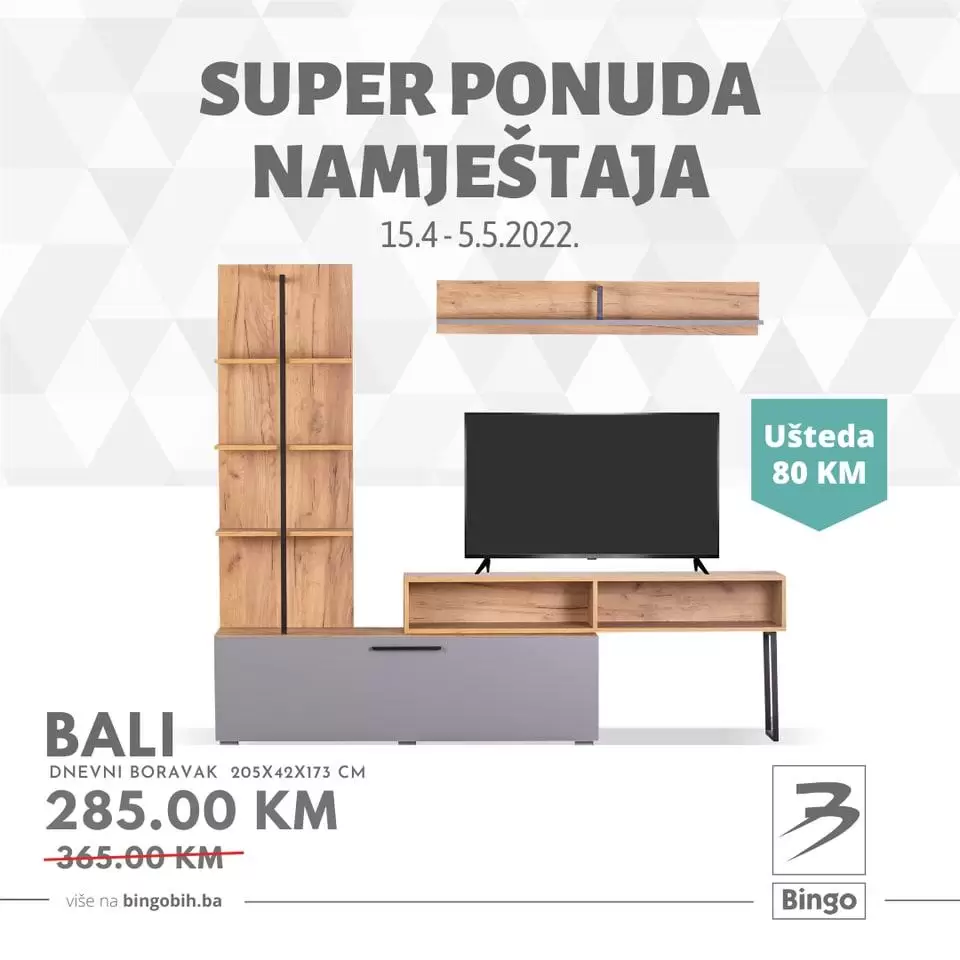 Bingo katalog NAMJEŠTAJ donosi nam popuste i do 150 KM na odabrane proizvode! TV stalak, komode za TV, ugaone garniture samo su do ove super ponude!