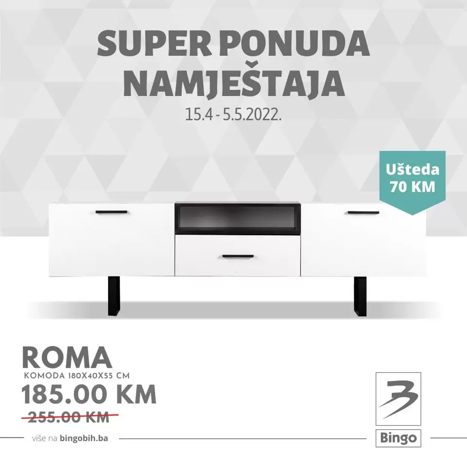 Bingo katalog NAMJEŠTAJ donosi nam popuste i do 150 KM na odabrane proizvode! TV stalak, komode za TV, ugaone garniture samo su do ove super ponude!