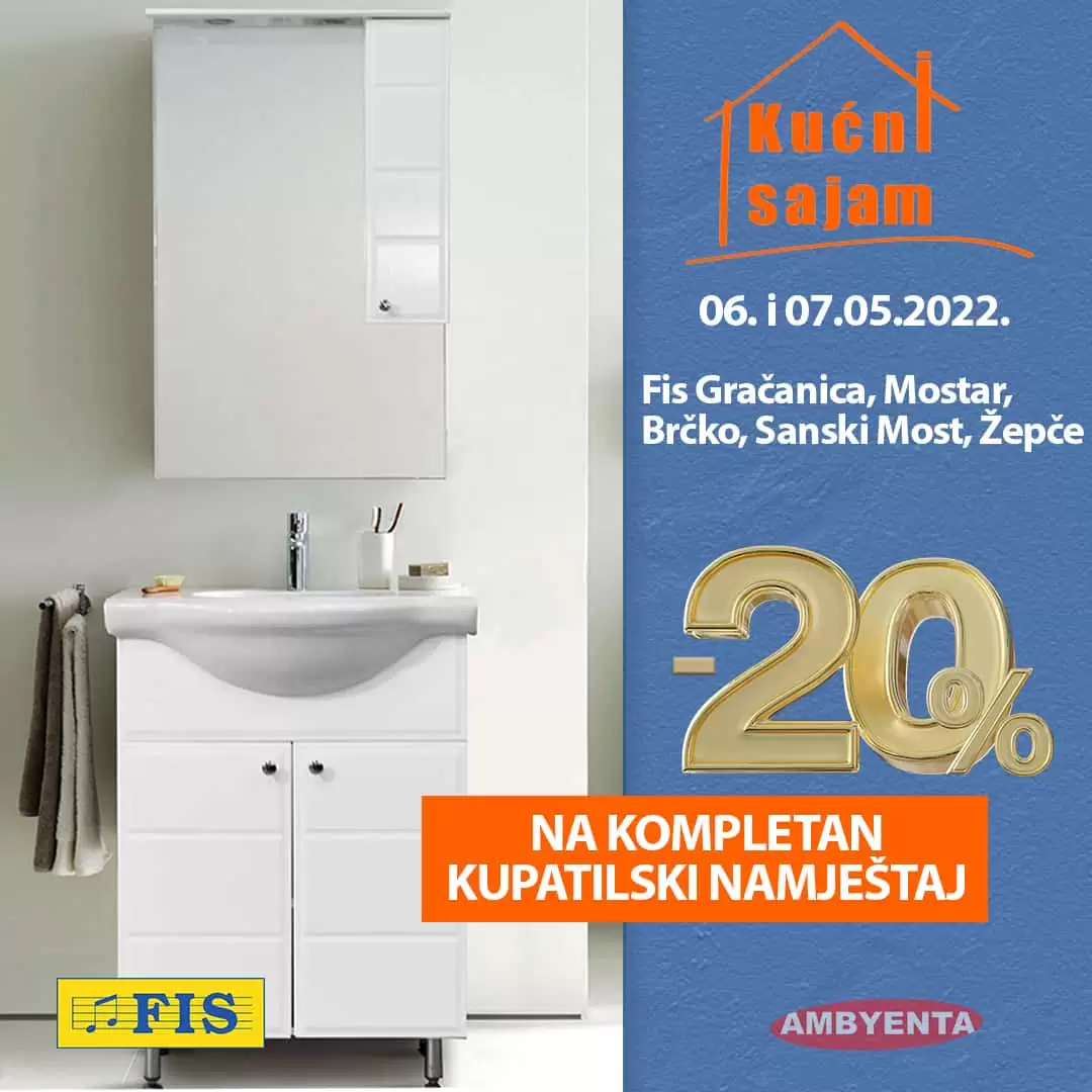 U dane Kućnog sajma u prodajnim centrima FIS u Gračanici, Mostaru, Brčkom, Sanskom Mostu i Žepču imate priliku uživati u cijenama nižim za fantastičnih 20% na kompletan asortiman kupatilskog namještaja!