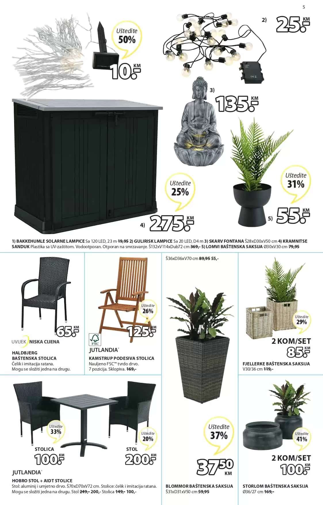 Sniženje JYSK bastenskog namjestaja!